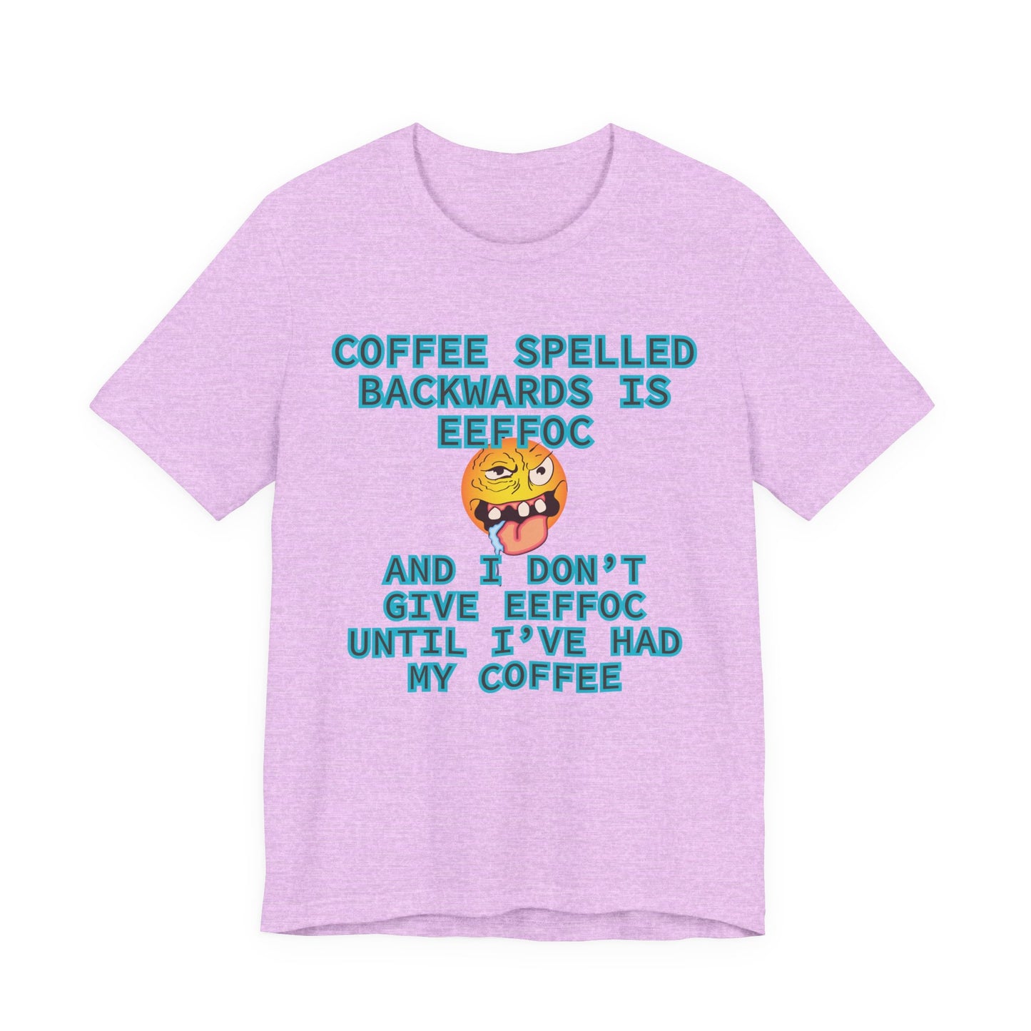 Coffee Unisex T-Shirt – Coffee Spelled Backwards Is Eeffoc | Funny Morning Shirt