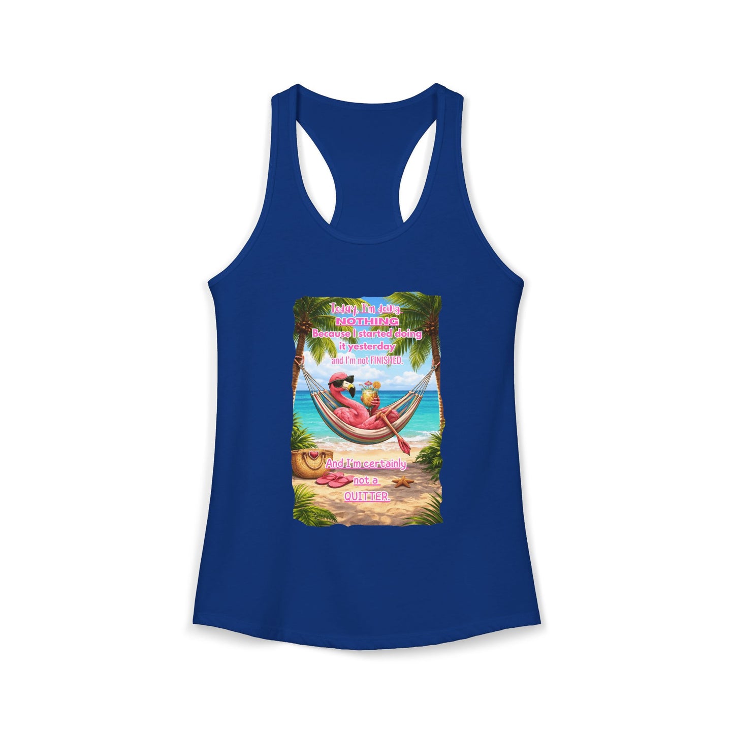 Today I Am Doing Nothing Women's Racerback Tank - Funny Lazy Day Beach / Lake