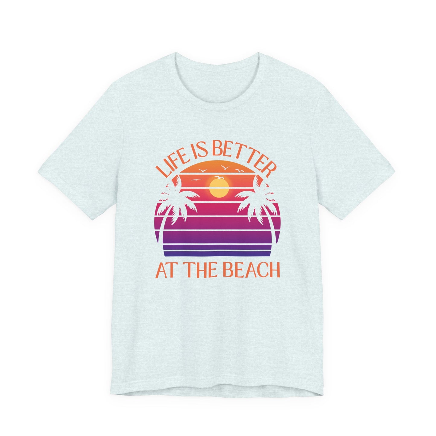 Life Is Better At The Beach Unisex T-Shirt - Retro Sunset Palm - Orange Lettering
