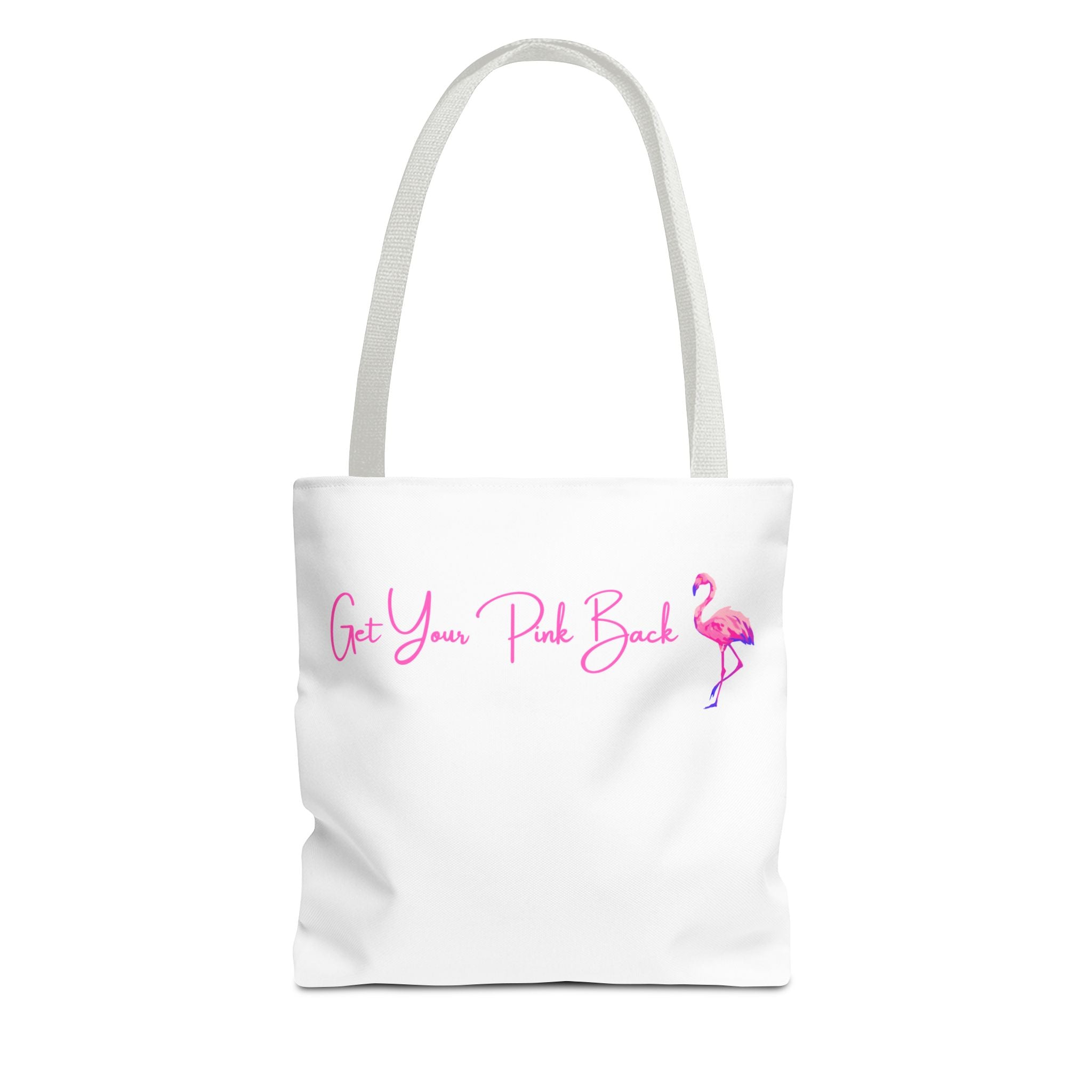 Get Your Pink Back Tote Bag – Hot Pink Flamingo Strength & Resilience
