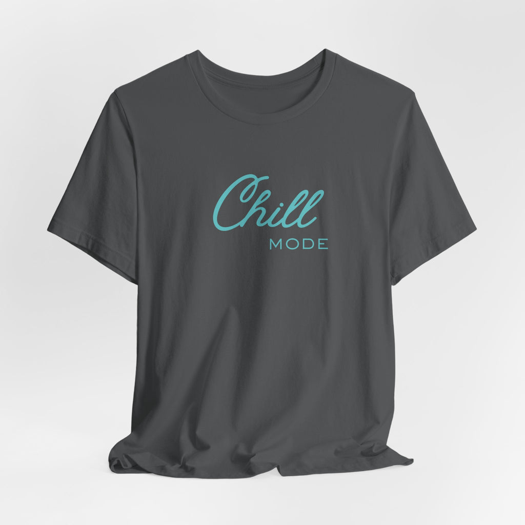 Chill Mode Tee — Casual Relaxed Graphic Unisex T‑Shirt ("Chill Mode")