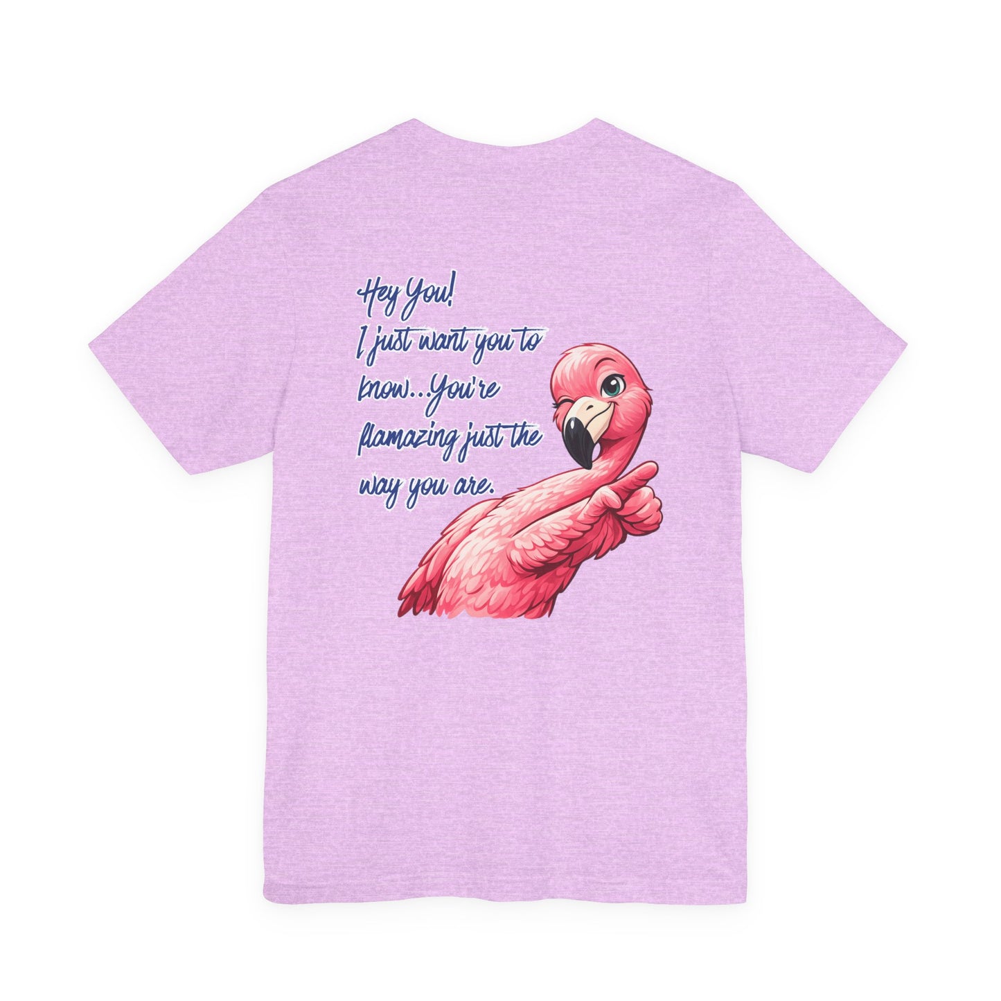 You're Flamazing Unisex T-Shirt - Flamingo Encouragement Graphic Shirt