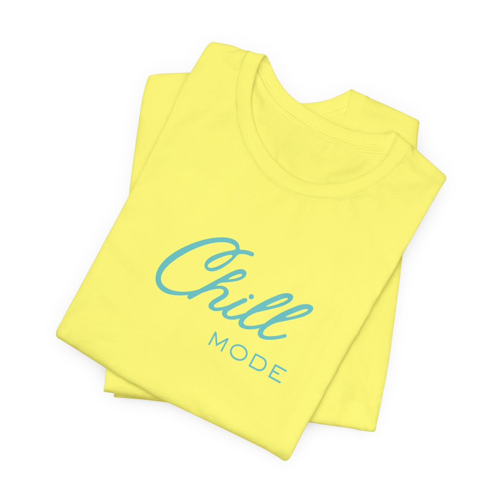 Chill Mode Tee — Casual Relaxed Graphic Unisex T‑Shirt ("Chill Mode")