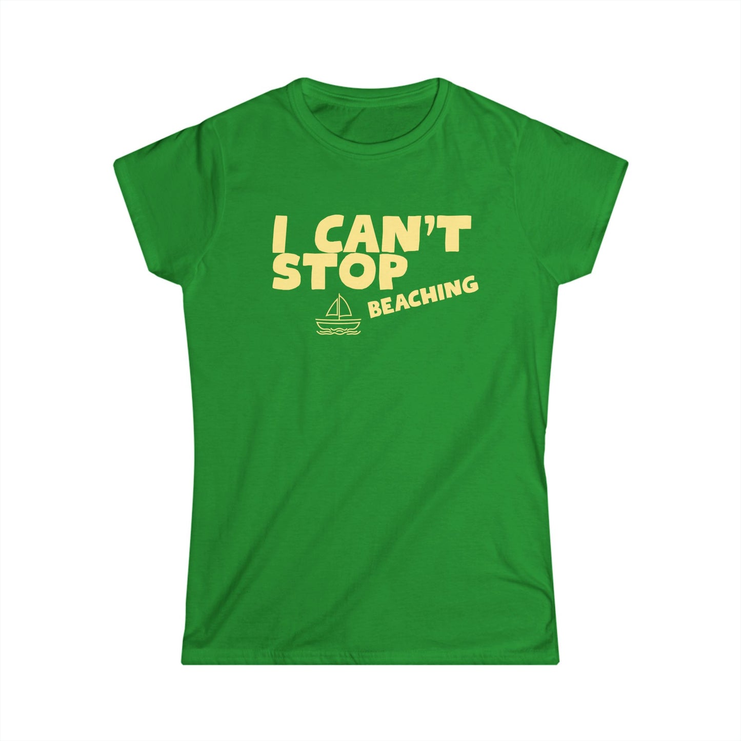 I Can’t Stop Beaching Women’s Tee — Funny Beach Shirt with Sailboat Graphic