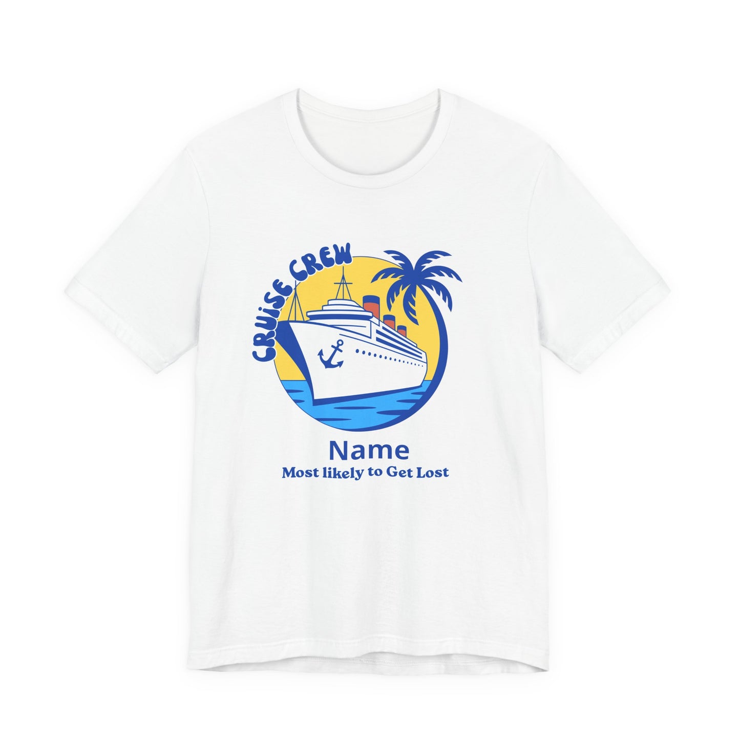 Cruise Crew - Most Likely to Get Lost - Group Crew Unisex T-Shirt