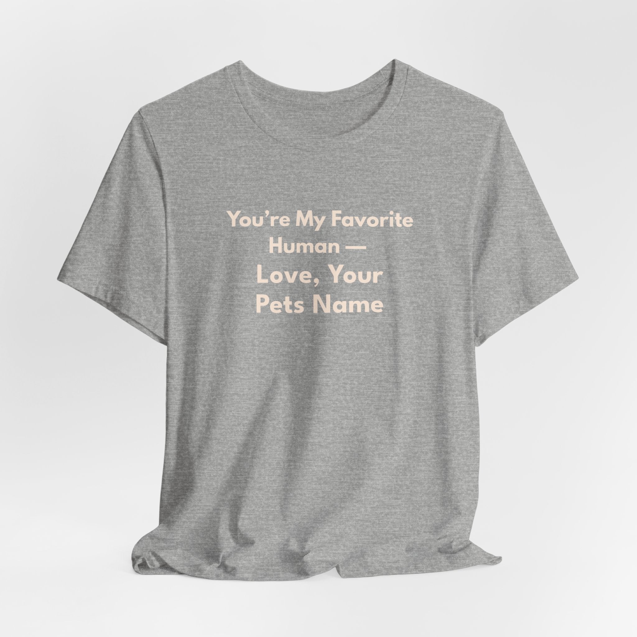 You're My Favorite Human Personalized T-Shirt – Unisex Jersey Tee