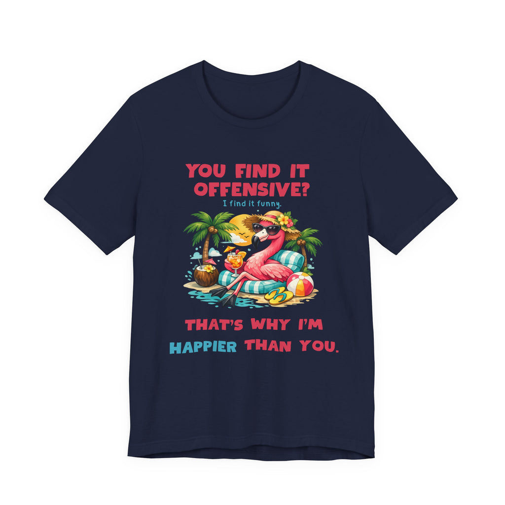 Flamingo Beach Unisex Tee - You Find It Offensive Funny Graphic Shirt