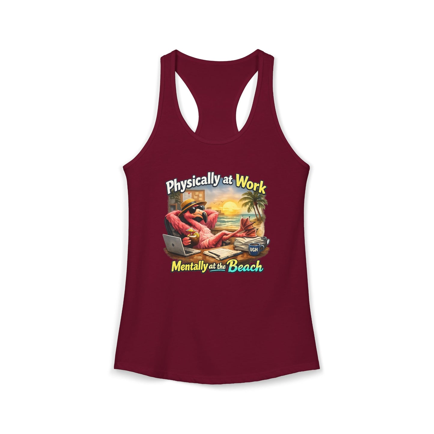 Physically at Work Mentally at the Beach Women's Racerback Tank - Funny Flamingo  T-shirt