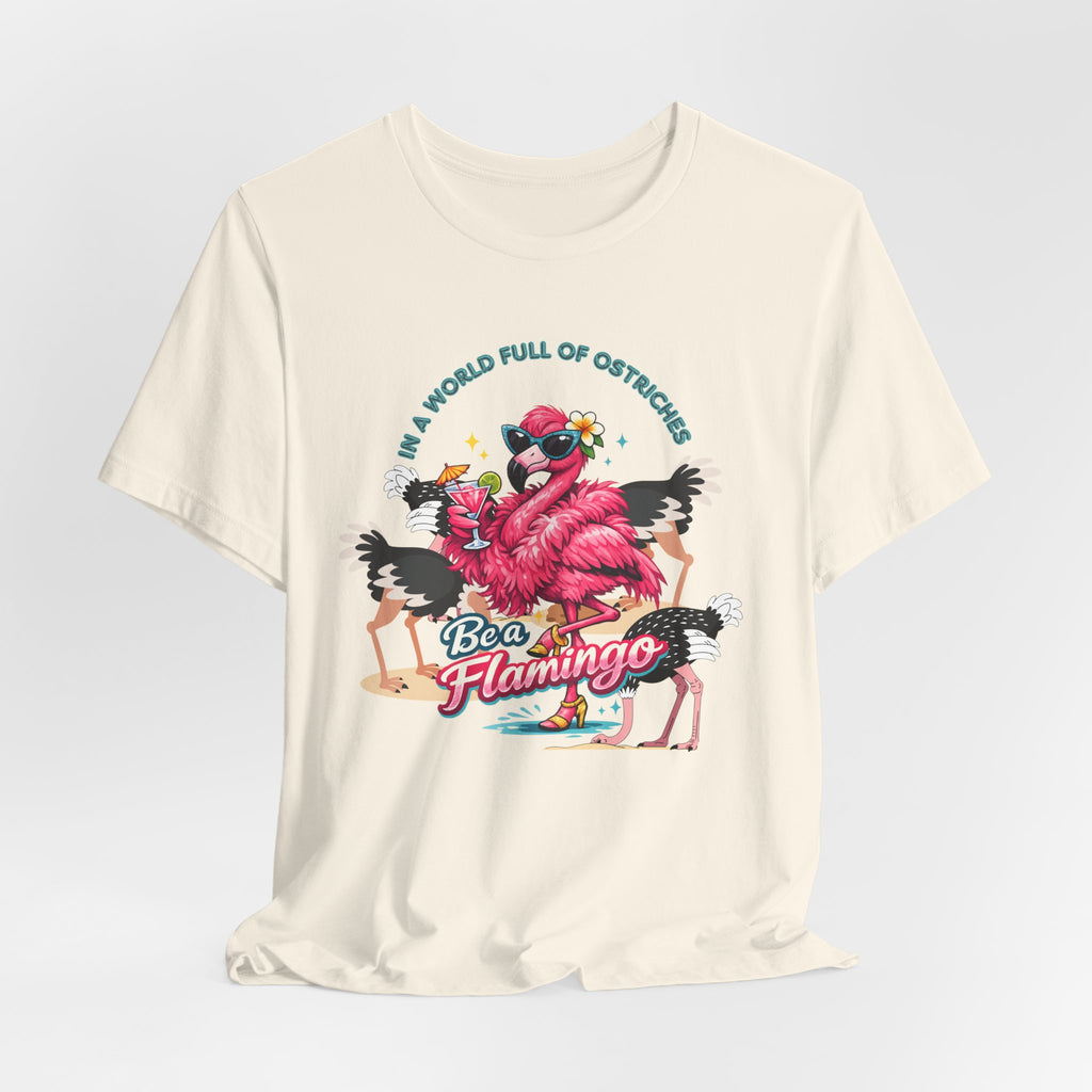 Be a Flamingo T-Shirt – Tropical Retro Graphic Tee