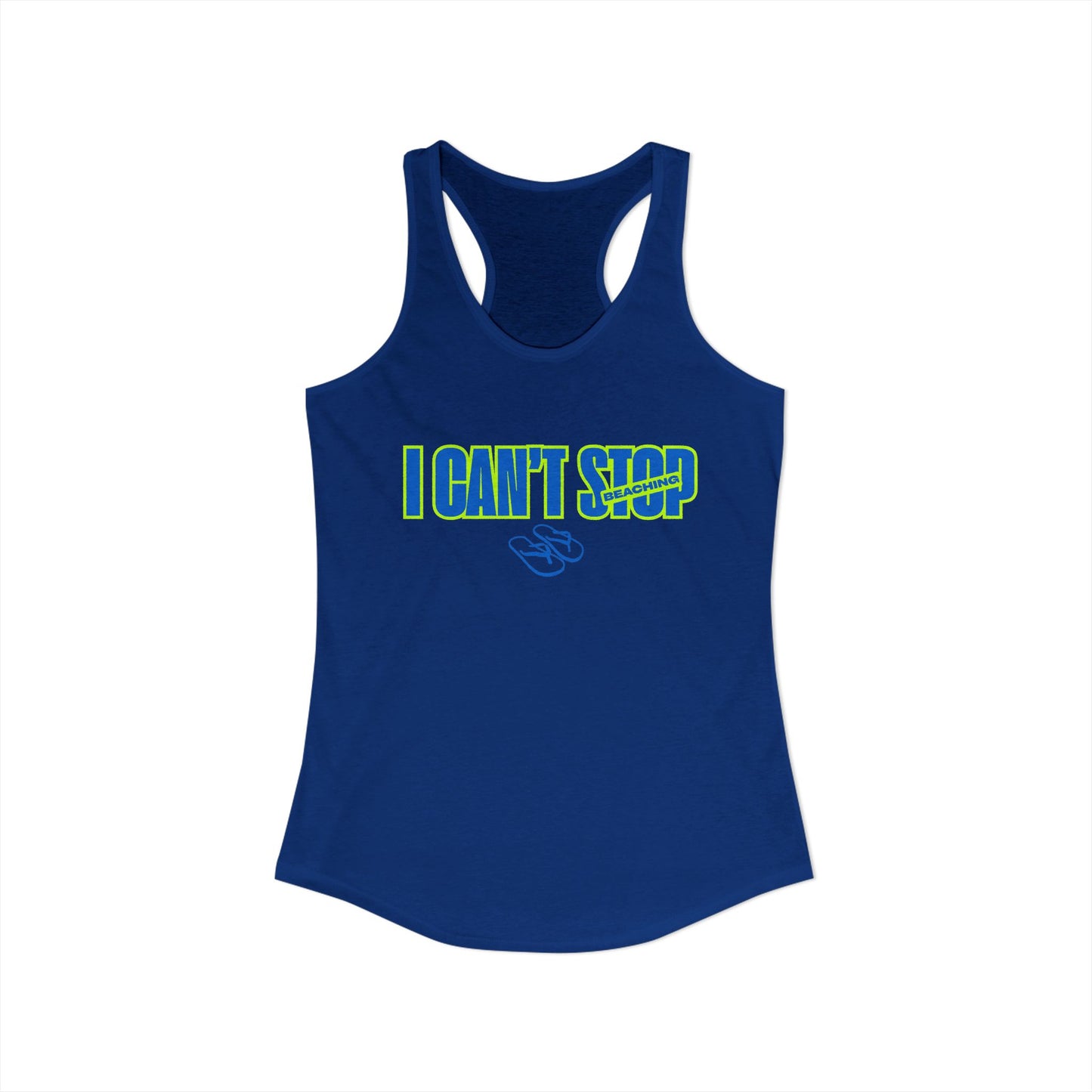 Women's Ideal Racerback Tank – I CAN'T STOP BEACHING (Blue & Neon Green)