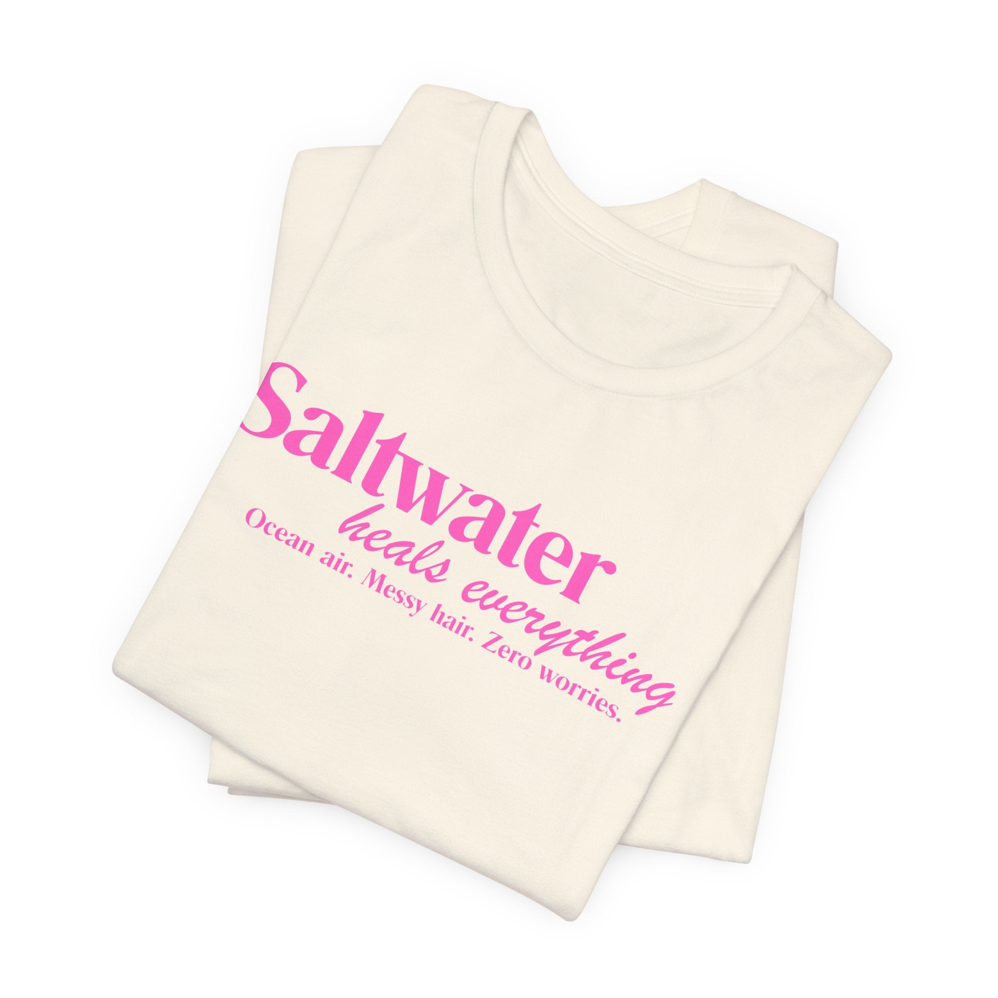 Saltwater Heals Everything Unisex Tee - Pink Lettering Beach Quote Shirt
