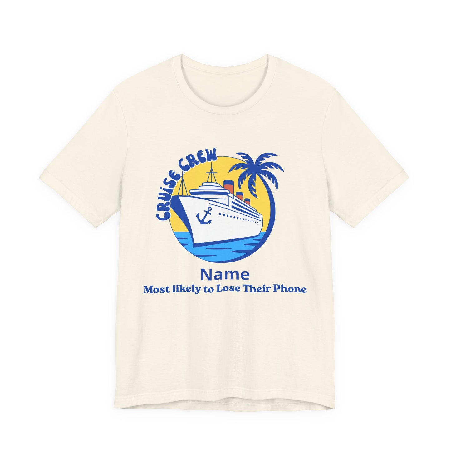 Cruise Crew - Most Likely to Lose Their Phone - Group Crew Unisex T-Shirt