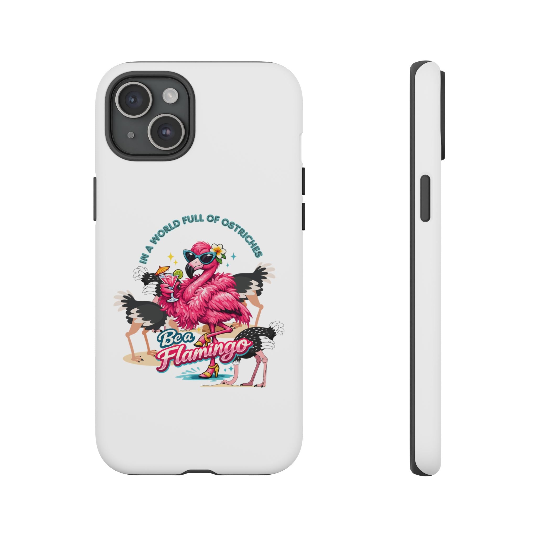 Phone Case — "Be a Flamingo" Retro Tropical Phone Case