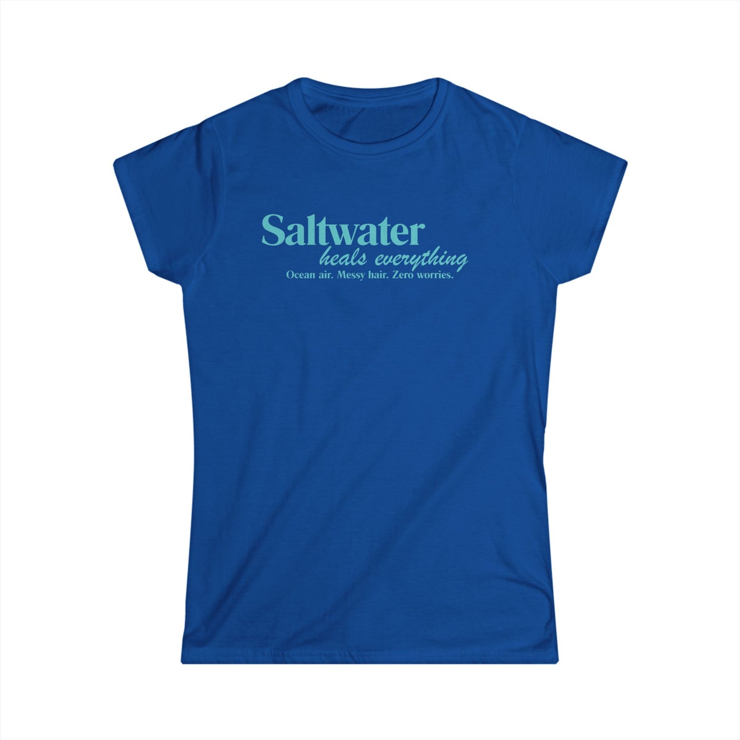Saltwater Heals Everything Women's T-Shirt - Beach Coastal Graphic Shirt Blue Lettering