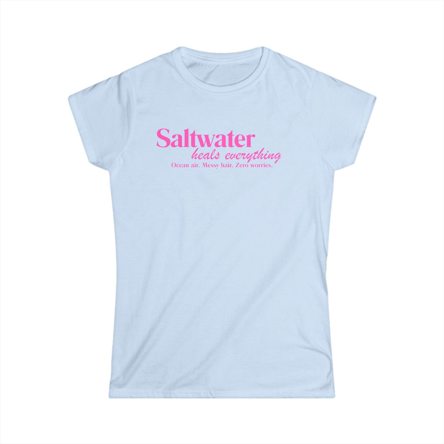 Saltwater Heals Everything Women's  T-Shirt - Pink Script Beach Shirt