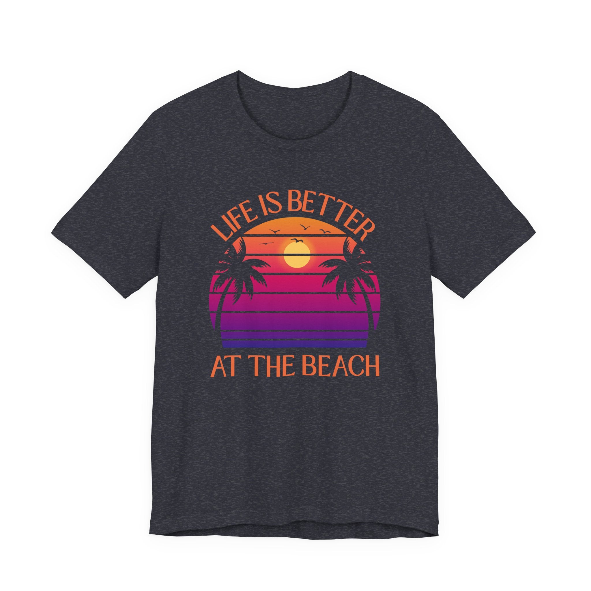 Life Is Better At The Beach Unisex Tee - Retro Sunset Palm Shirt