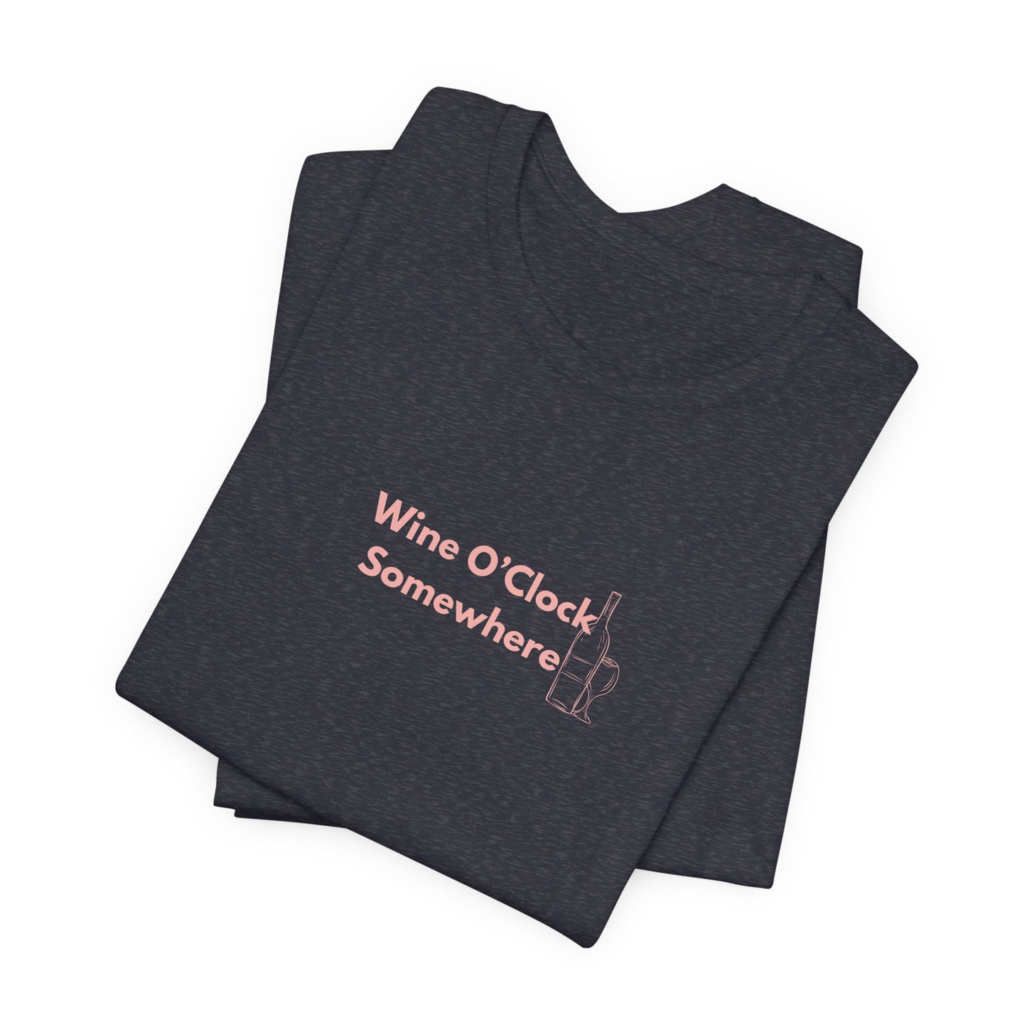 Wine O'Clock Somewhere Unisex T-Shirt – Funny Wine Lover Gift Tee
