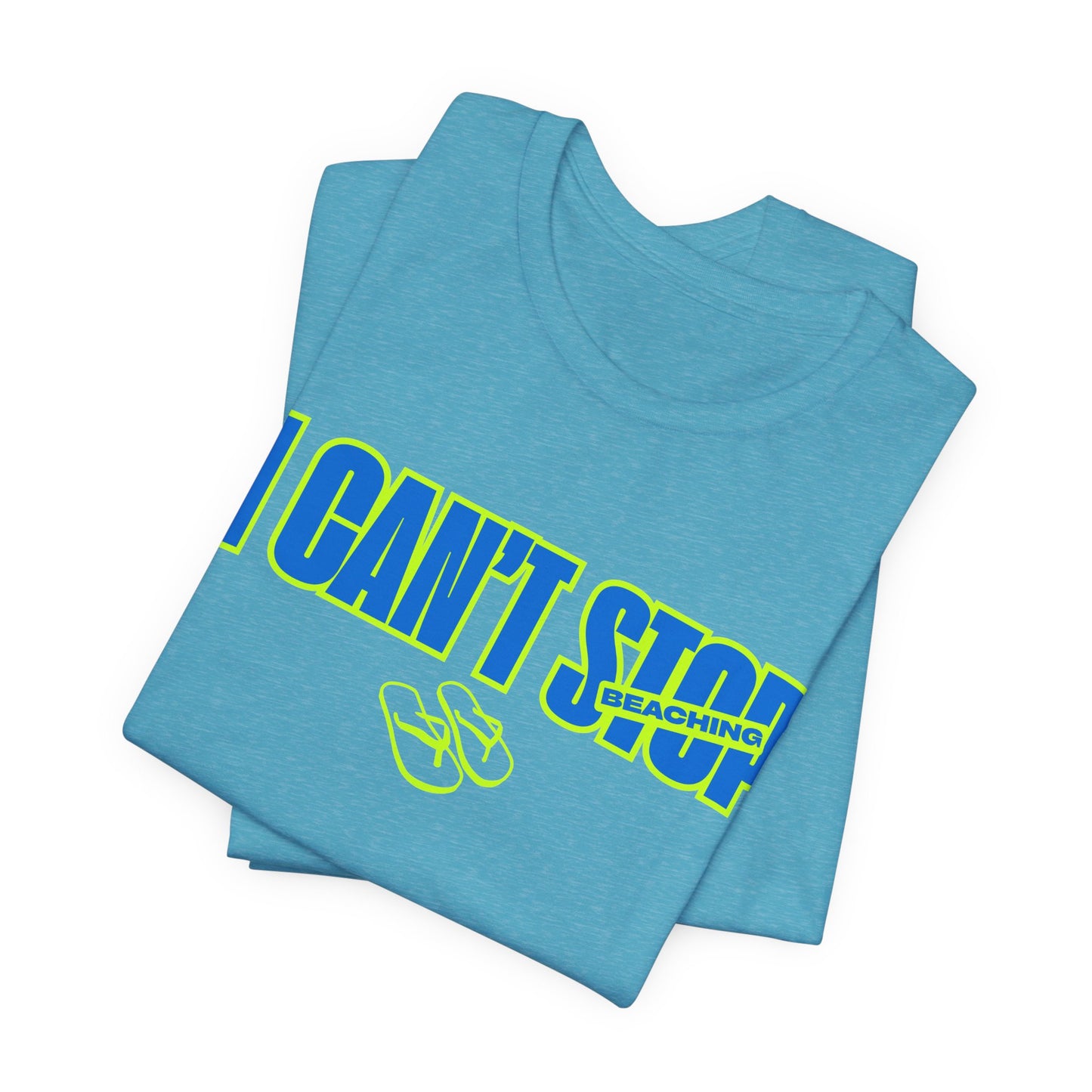 I Can’t Stop Beaching Shirt, Funny Beach Vacation Tee, Neon Summer Graphic Top