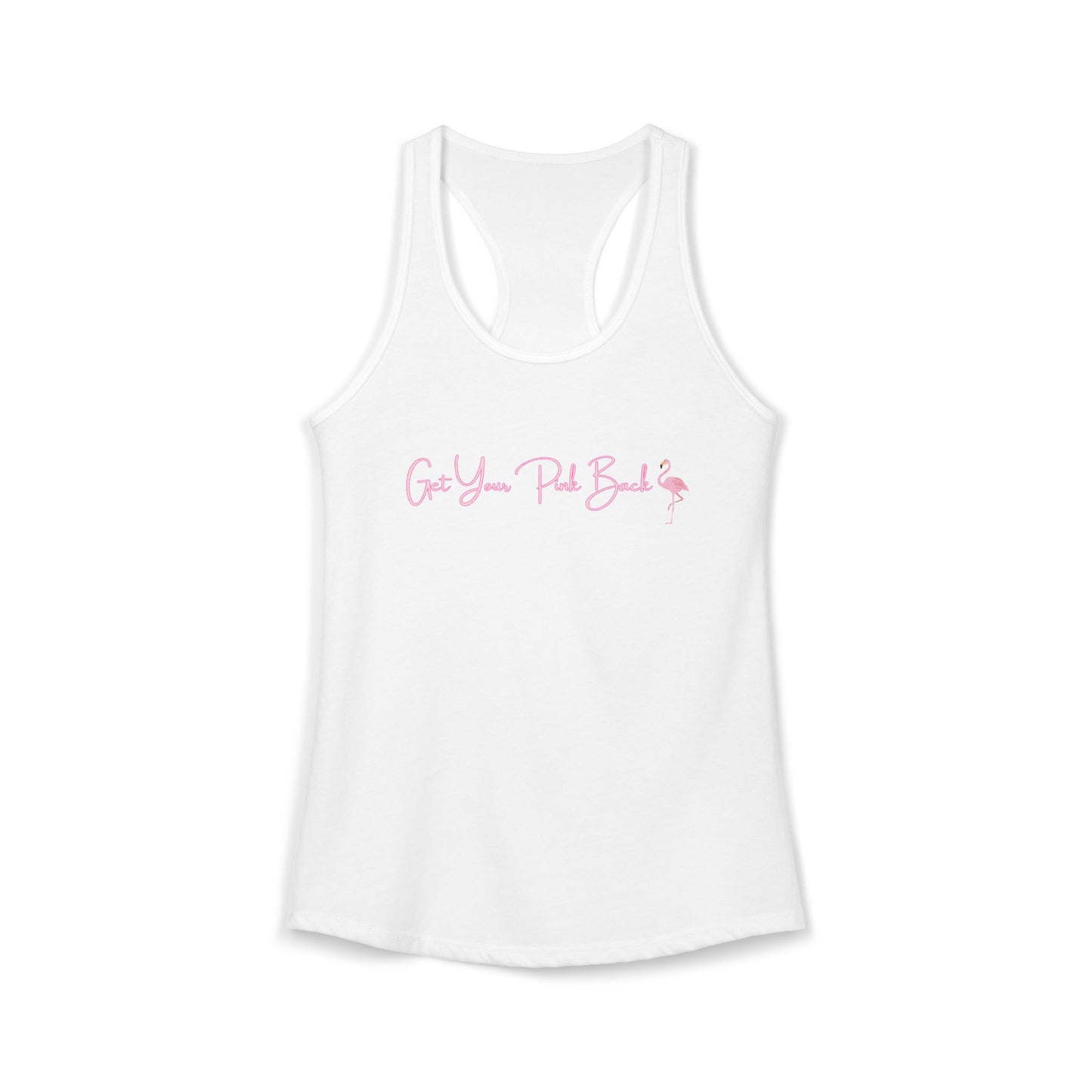 Women's Ideal Racerback Tank "Get Your Pink Back" Flamingo Strength
