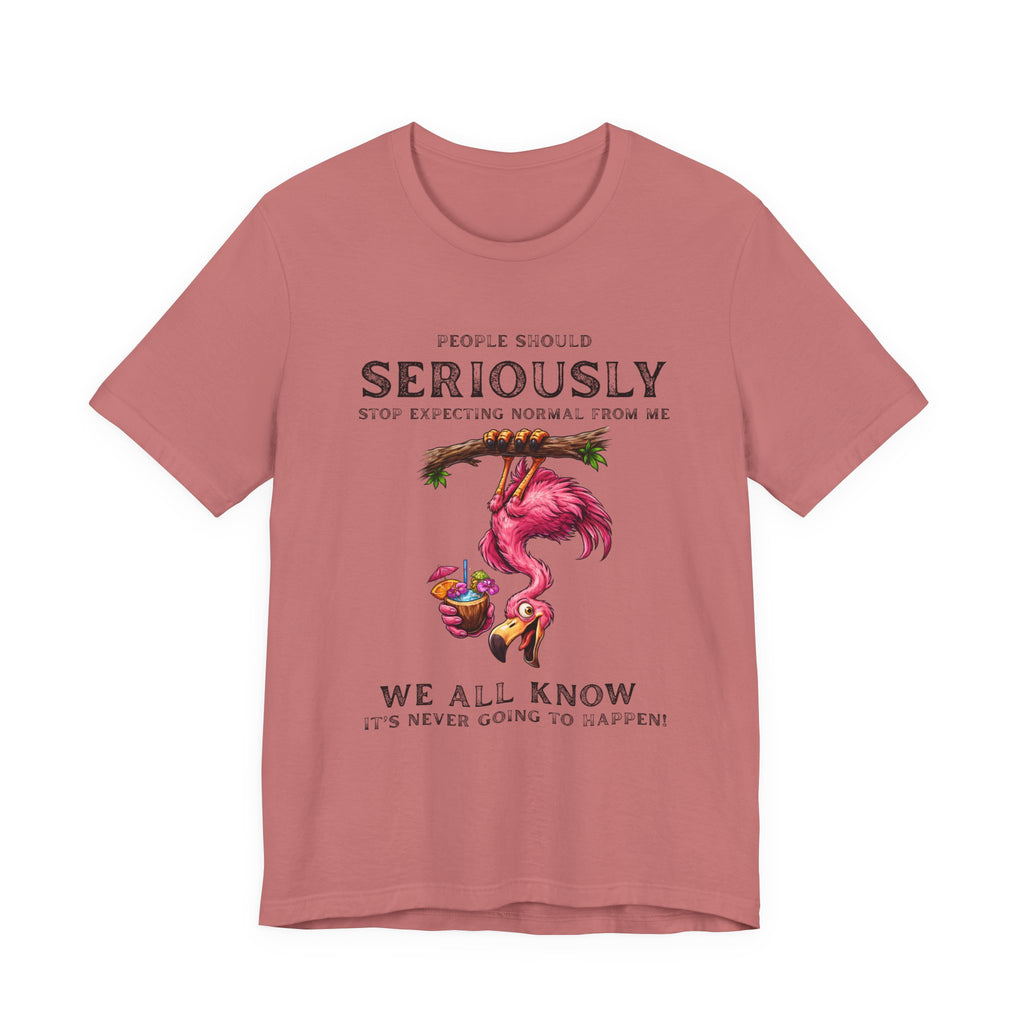 Funny Flamingo Unisex Tee - Stop Expecting Normal From Me Graphic Shirt