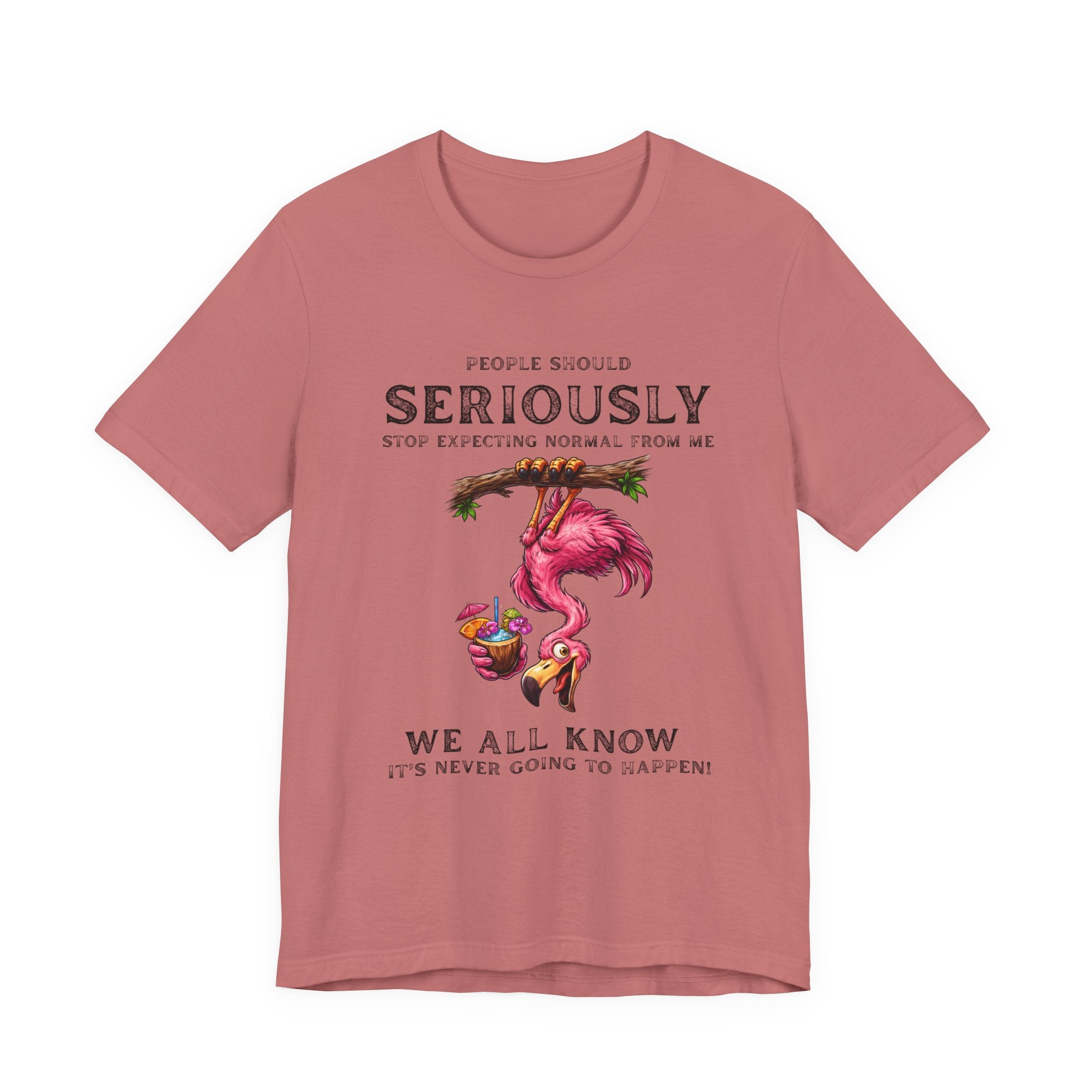 Funny Flamingo Unisex Tee - Stop Expecting Normal From Me Graphic Shirt