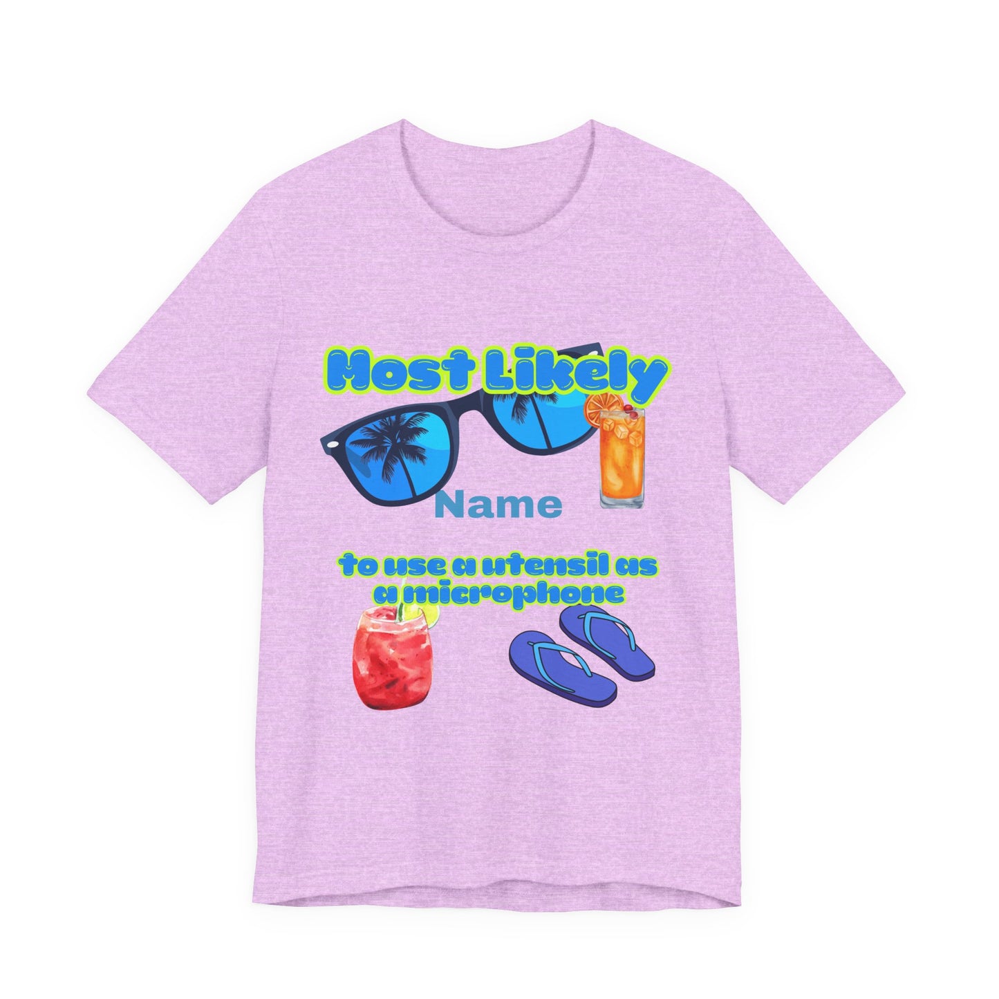 Girls Trip - Most Likely to Use a Utensil as a Microphone - Group Crew Unisex T-Shirt