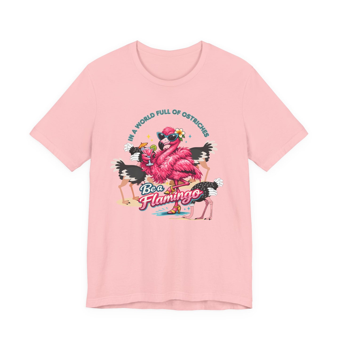 Be a Flamingo Unisex T-Shirt – Tropical Retro Flamingo Graphic Tee