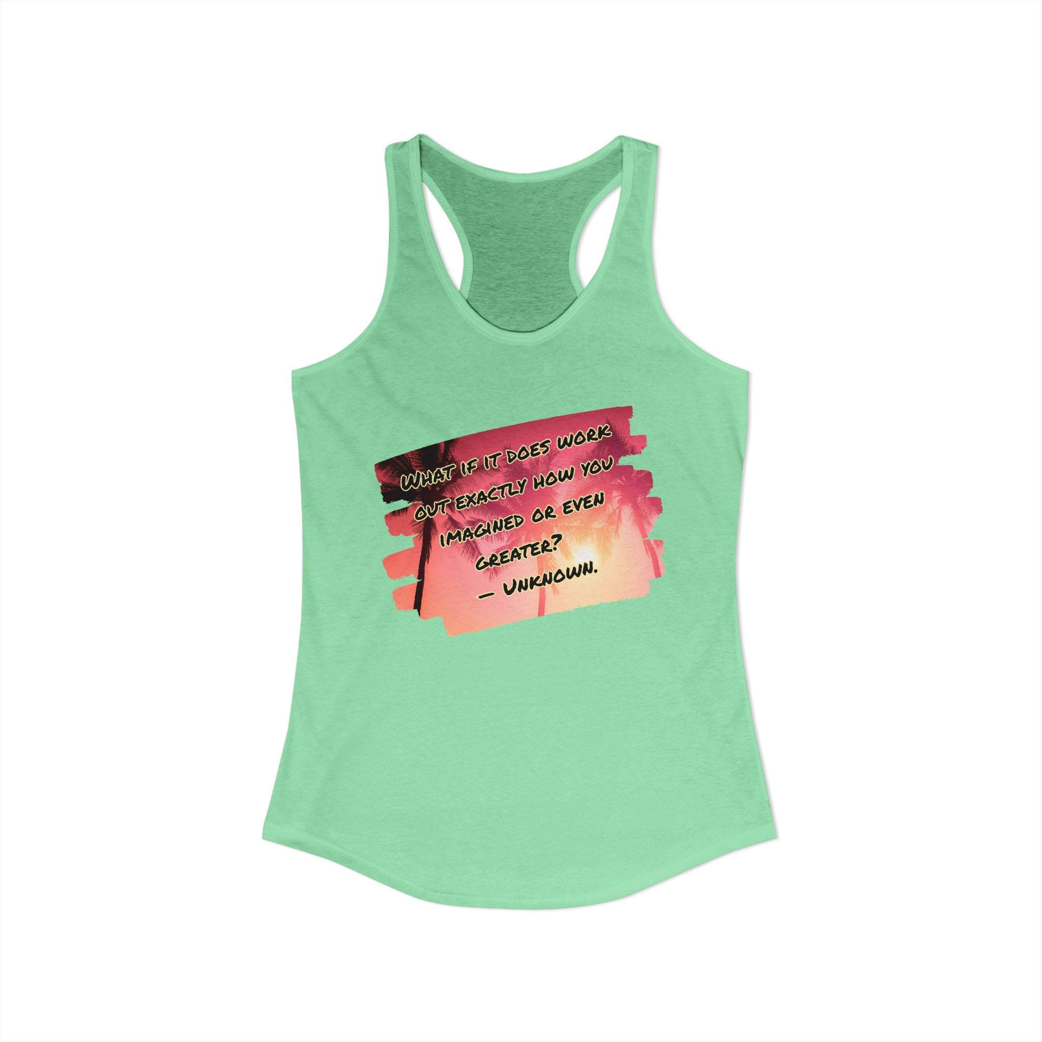 What If It Does Work Out Women's Racerback Tank - Inspirational Print