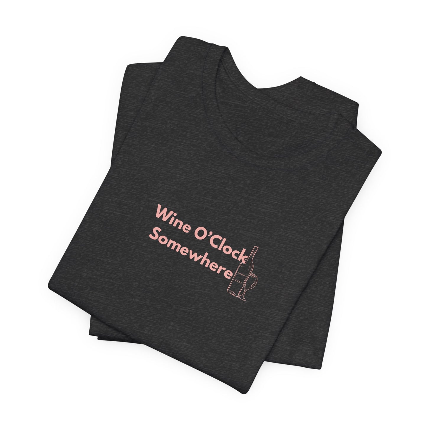 Wine O'Clock Somewhere Unisex T-Shirt – Funny Wine Lover Gift Tee