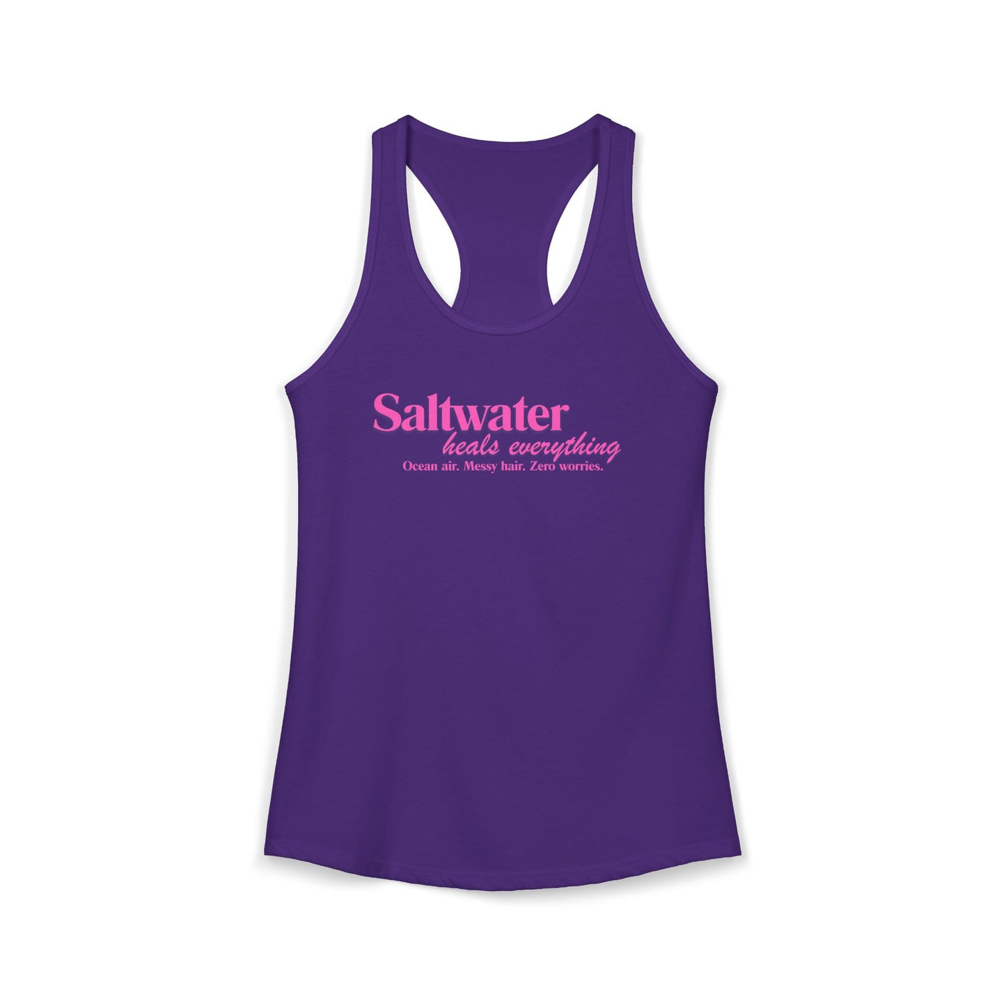 Women's Ideal Racerback Beach Tank Saltwater Heals Everything pink lettering