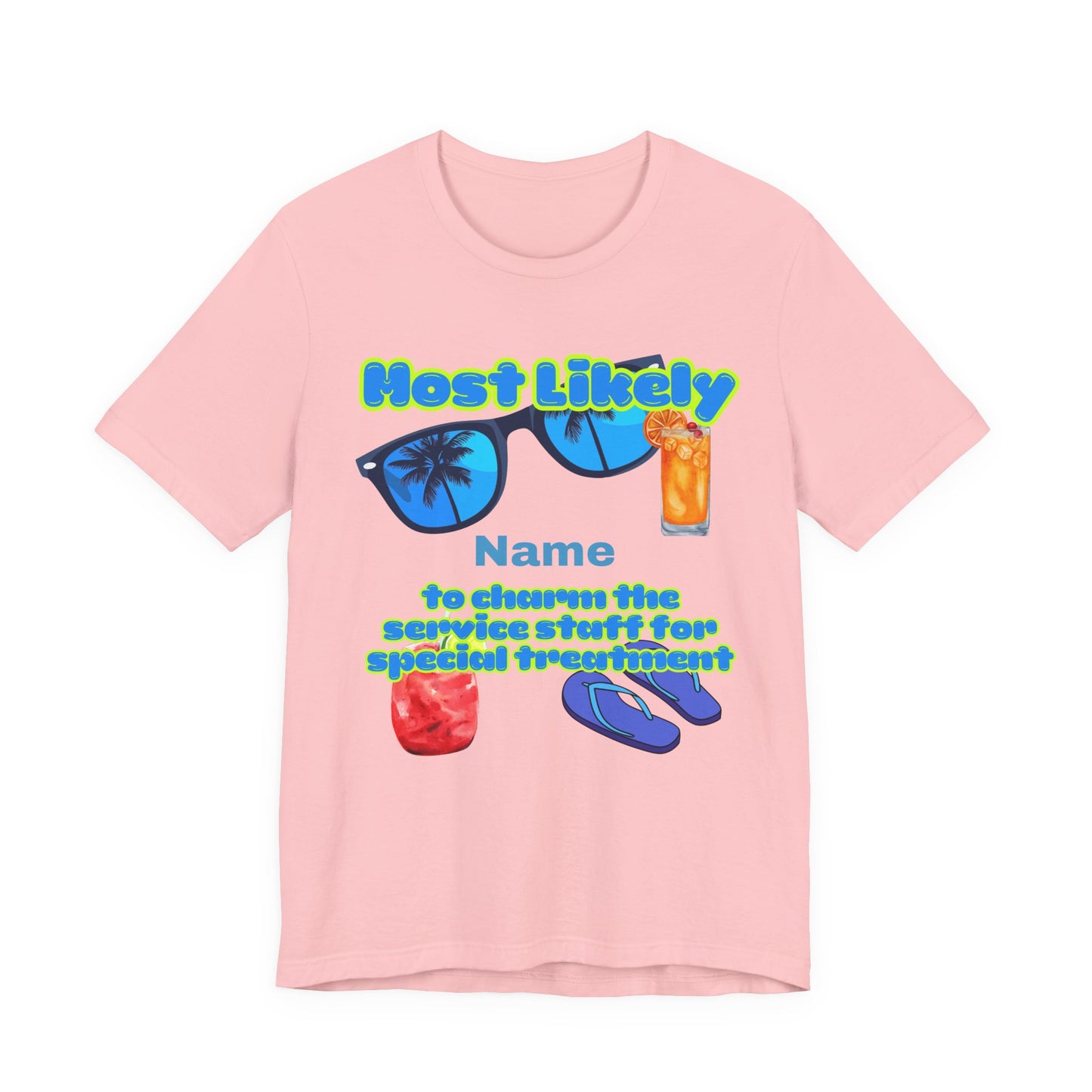 Girls Trip - Most Likely to Charm the Service Staff for Special Treatment - GroupCrew Unisex T-Shirt