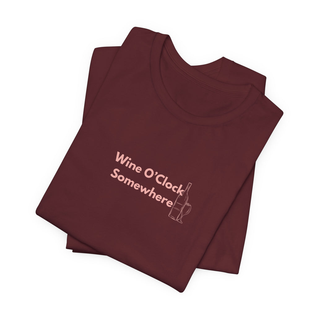 Wine O'Clock Somewhere T-Shirt – Funny Wine Lover Gift Tee