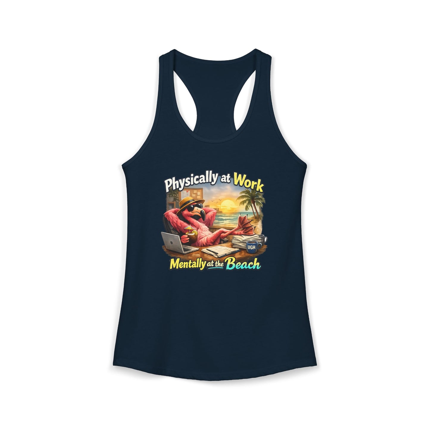 Physically at Work Mentally at the Beach Women's Racerback Tank - Funny Flamingo  T-shirt