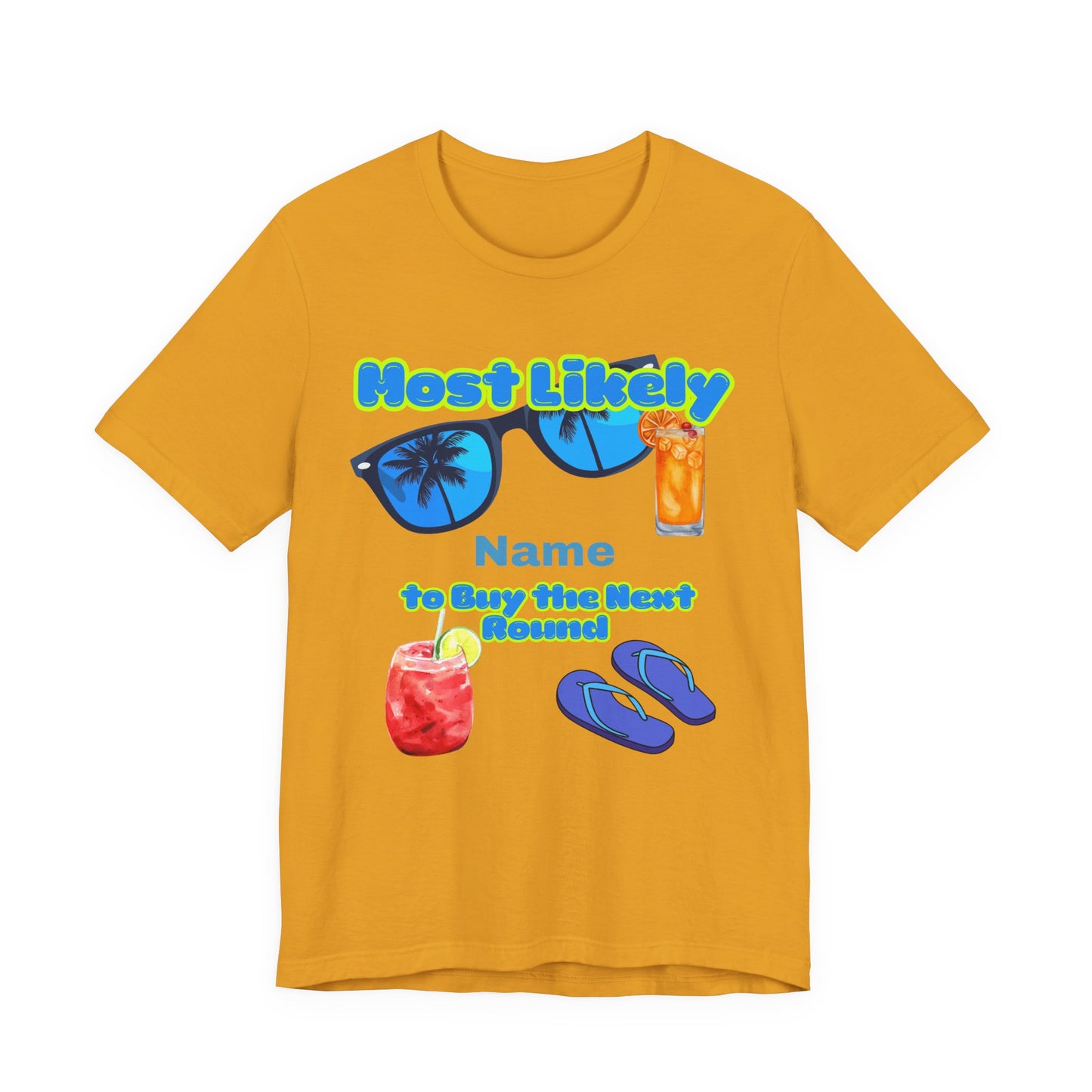 Girls Trip - Most Likely to Buy the Next Round - Group Crew  Unisex T-Shirt