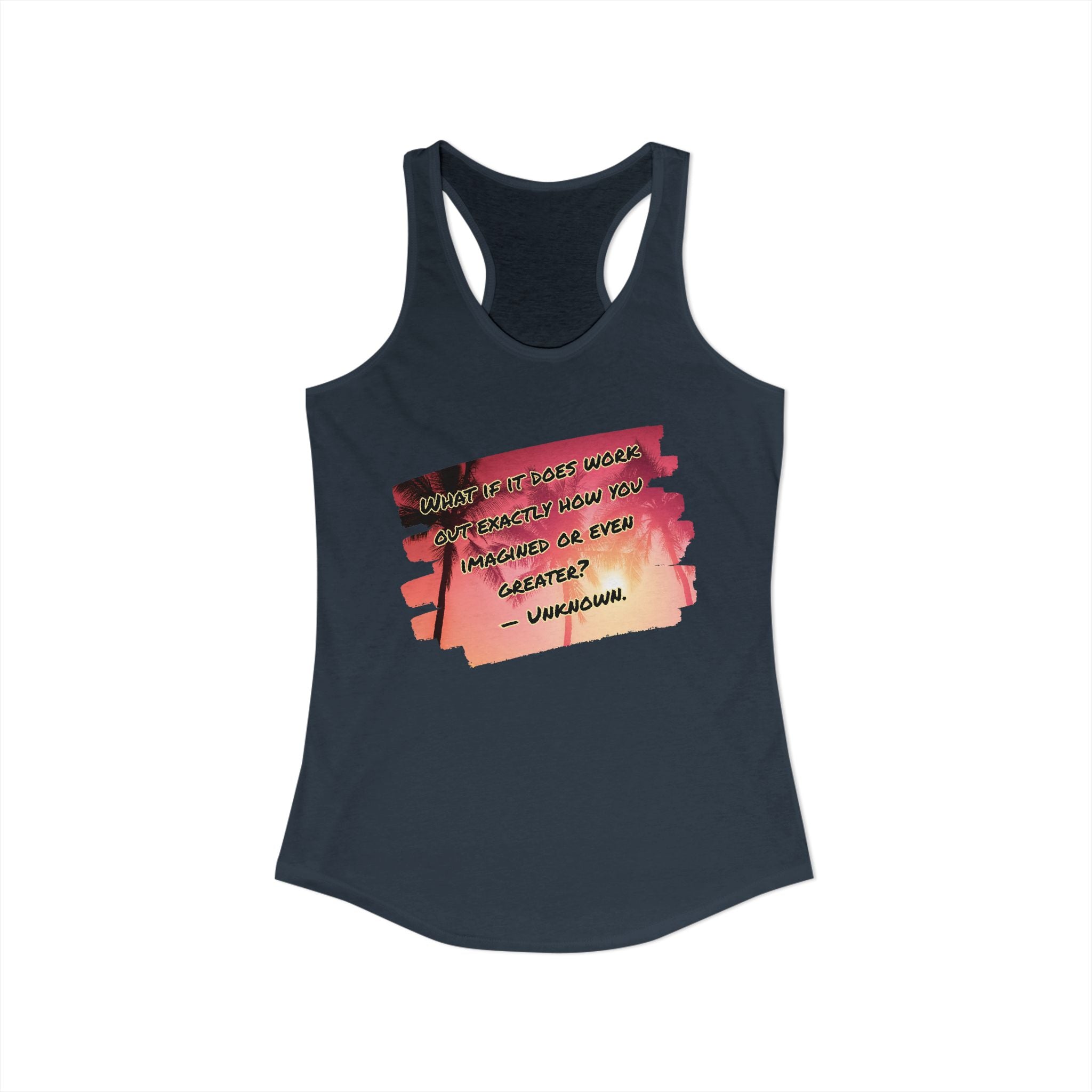 What If It Does Work Out Women's Racerback Tank - Inspirational Print