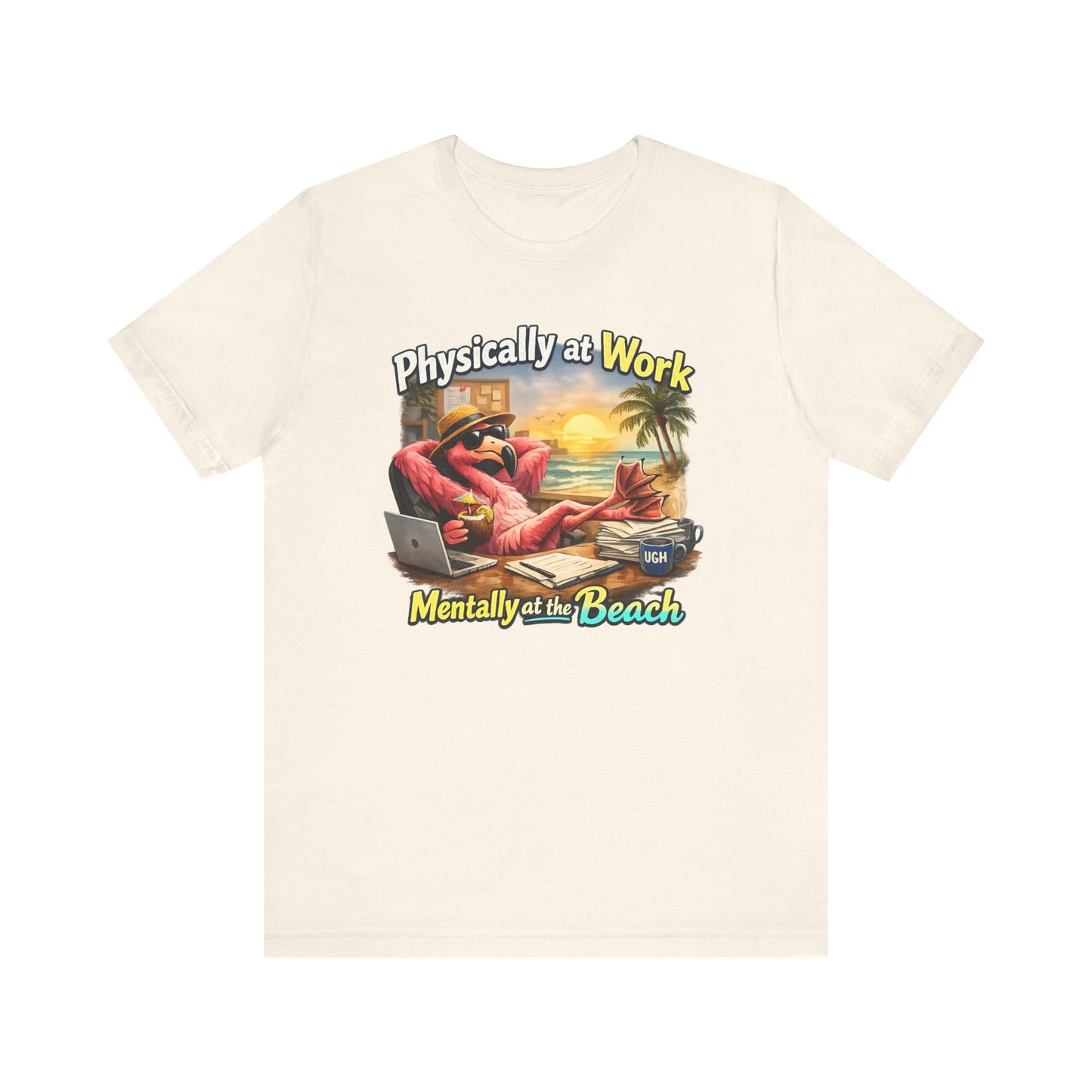 Physically at Work Mentally at the Beach Unisex T-Shirt - Funny Flamingo Graphic Shirt