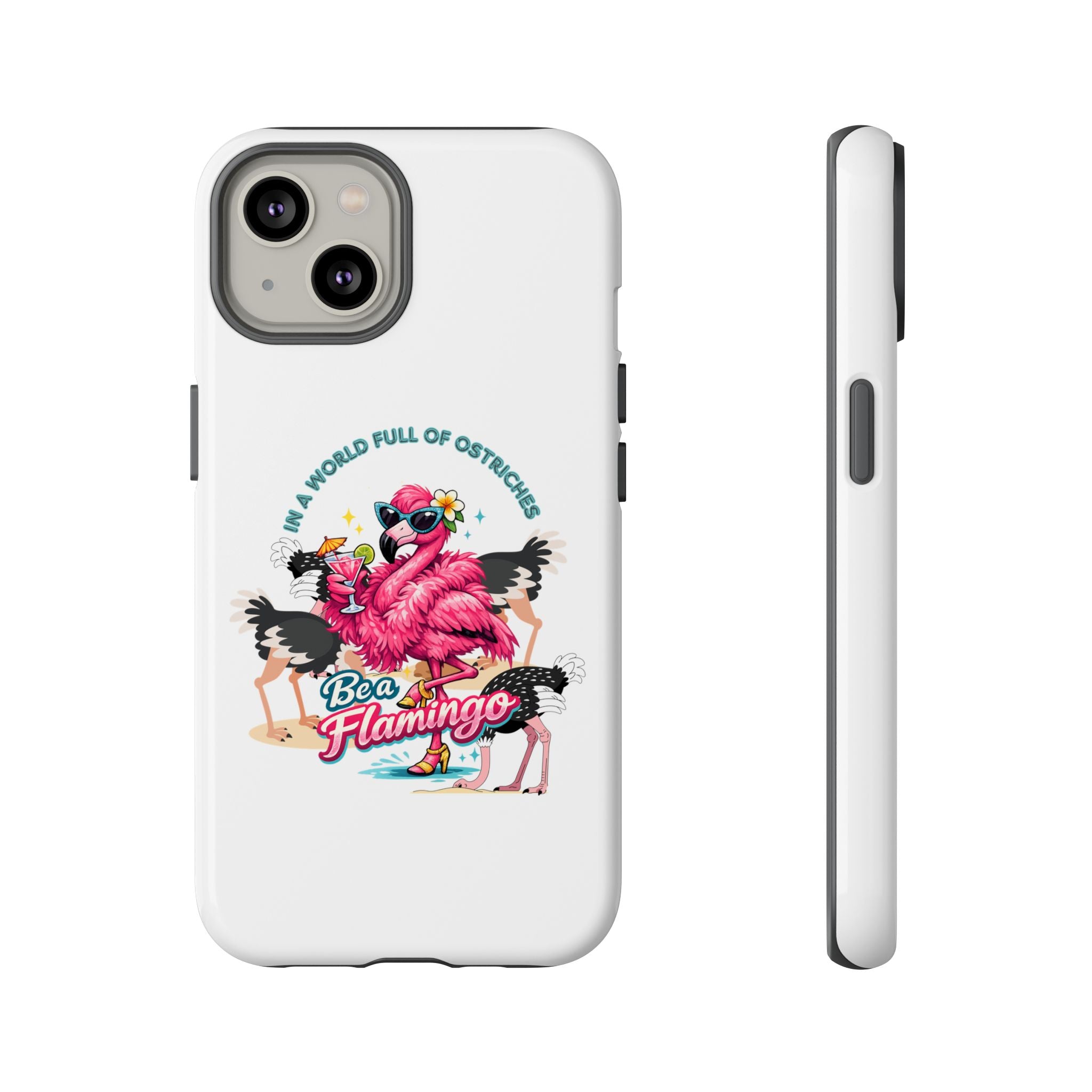 Phone Case — "Be a Flamingo" Retro Tropical Phone Case