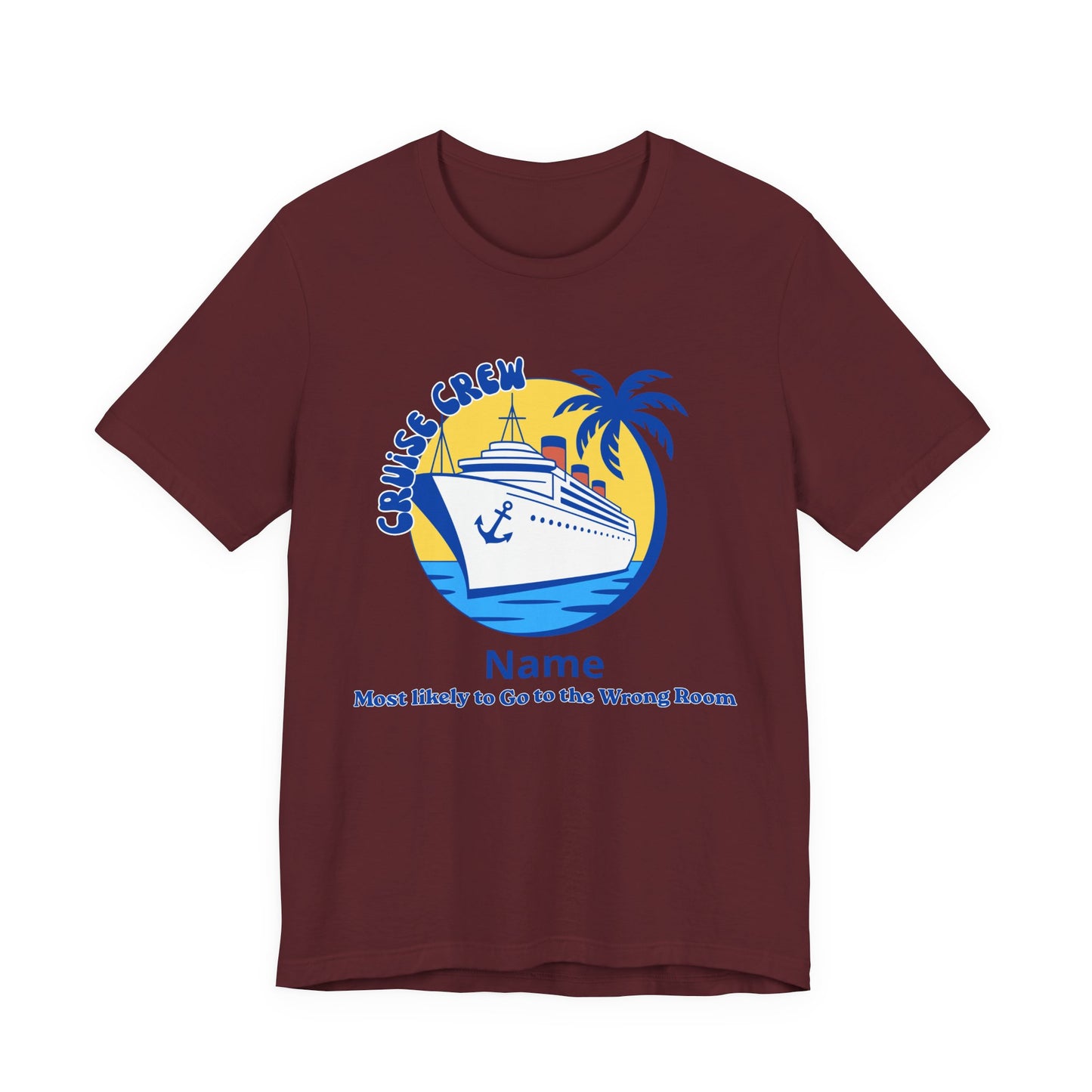 Cruise Crew - Most Likely to Go to the Wrong Room - Group Crew Unisex T-Shirt