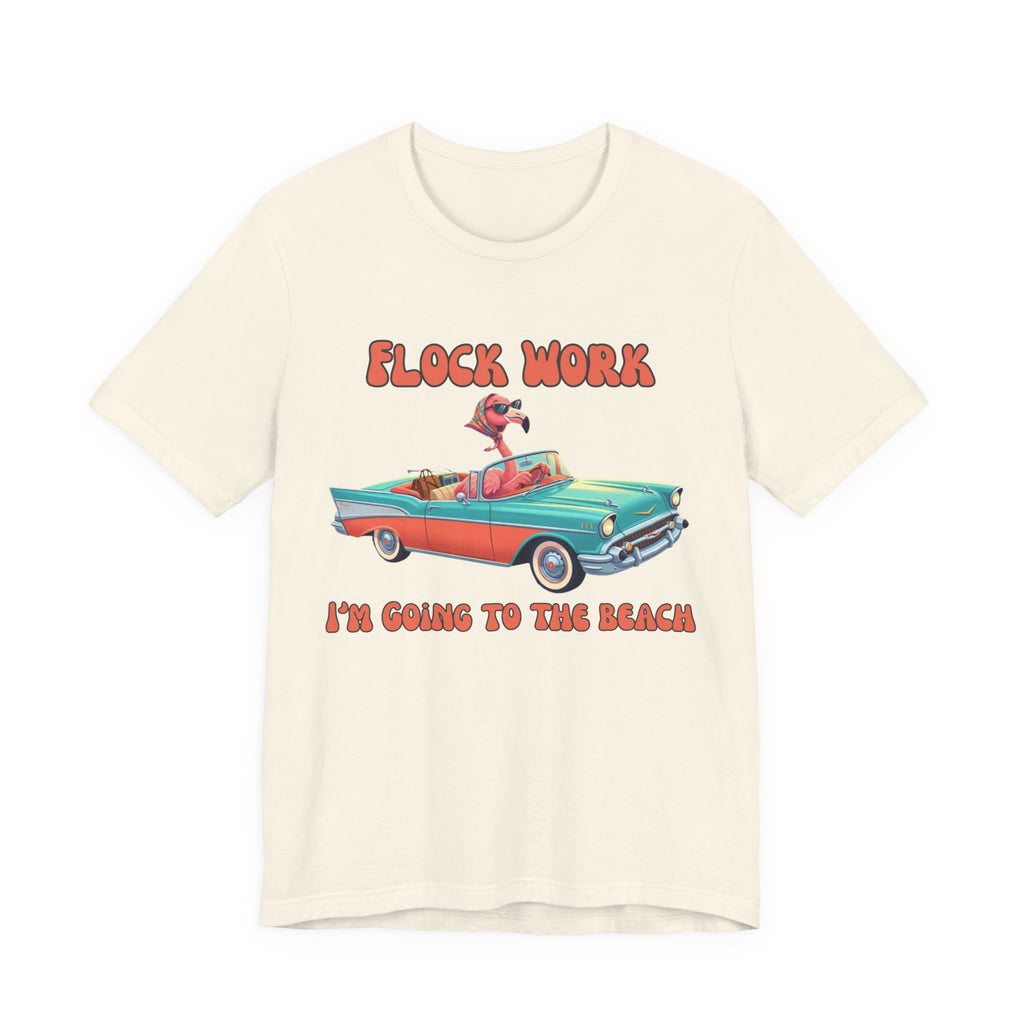 Flamingo Beach Unisex Tee - Flock Work I'm Going to the Beach Retro Car Shirt