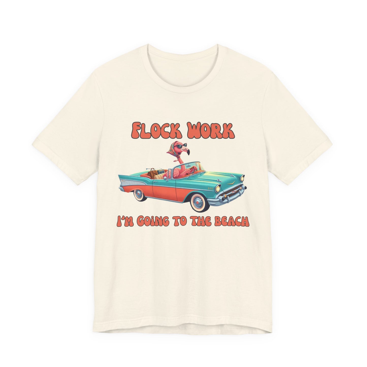Flock Work I’m Going to the Beach Shirt, Retro Vacation Graphic, Funny Coastal Road Trip, Flamingo Convertible Tee