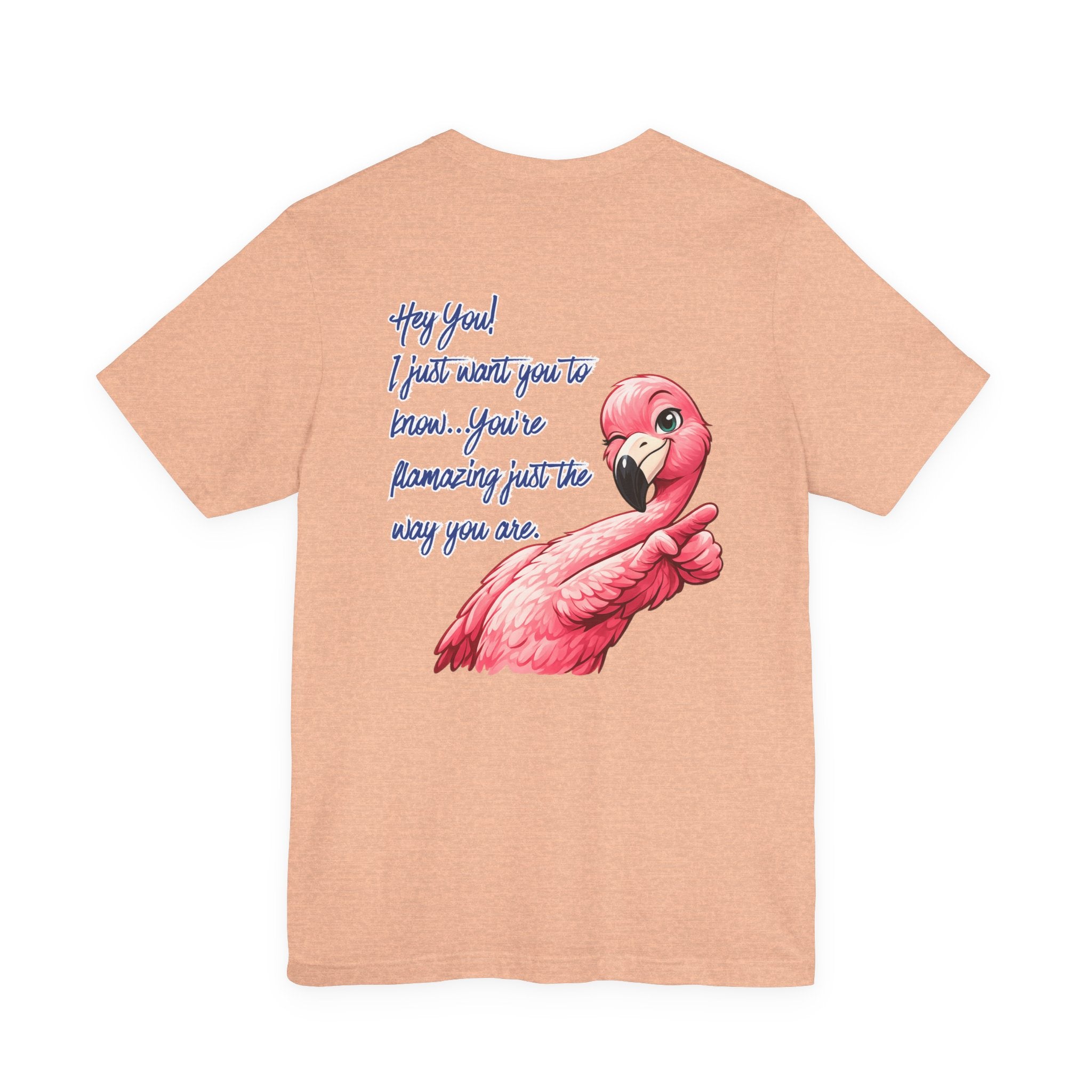 You're Flamazing Unisex Tee - Flamingo Encouragement Graphic Shirt