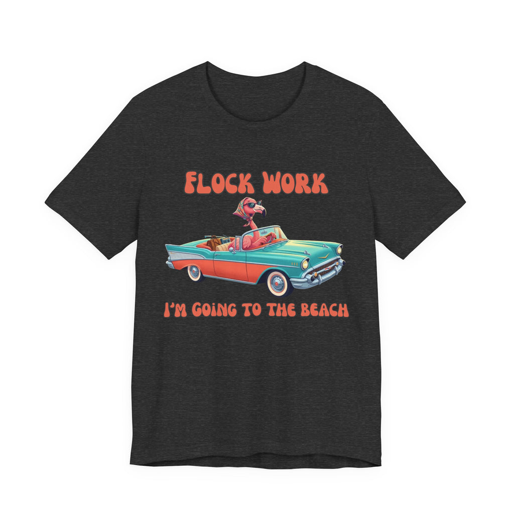 Flamingo Beach Unisex Tee - Flock Work I'm Going to the Beach Retro Car Shirt