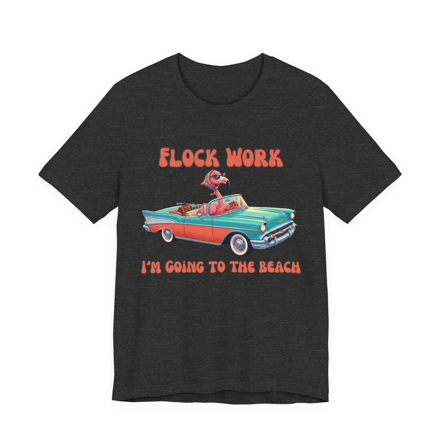 Flock Work I’m Going to the Beach Shirt, Retro Vacation Graphic, Funny Coastal Road Trip, Flamingo Convertible Tee