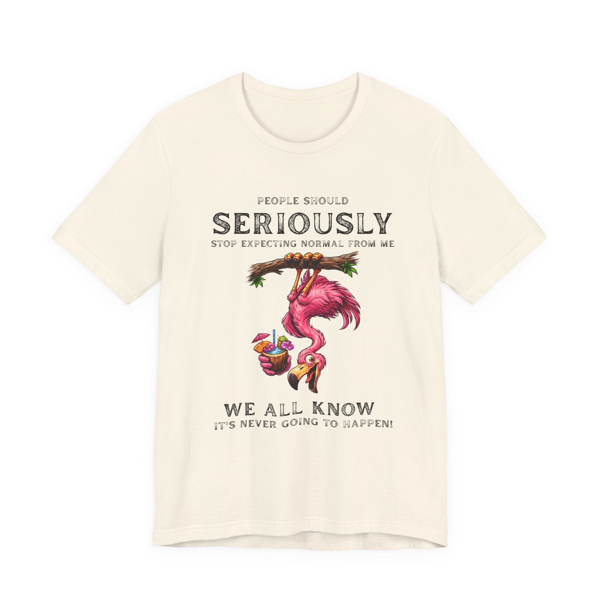 Funny Flamingo Unisex Tee - Stop Expecting Normal From Me Graphic Shirt