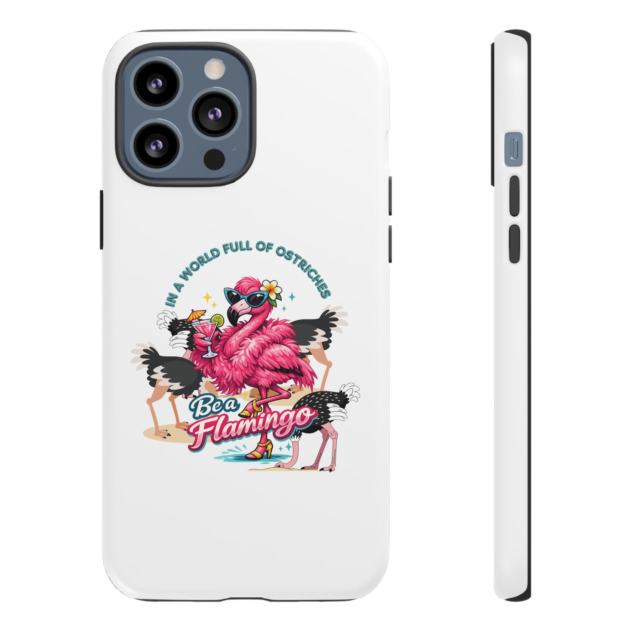 Phone Case — "Be a Flamingo" Retro Tropical Phone Case