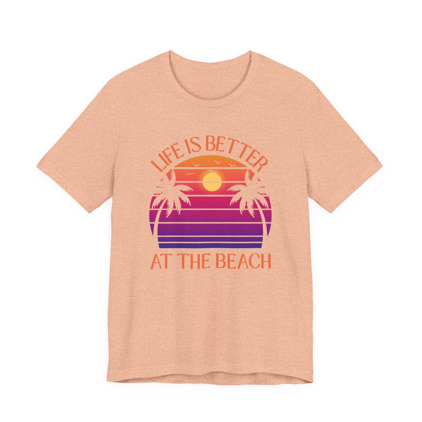 Life Is Better At The Beach Unisex T-Shirt - Retro Sunset Palm - Orange Lettering