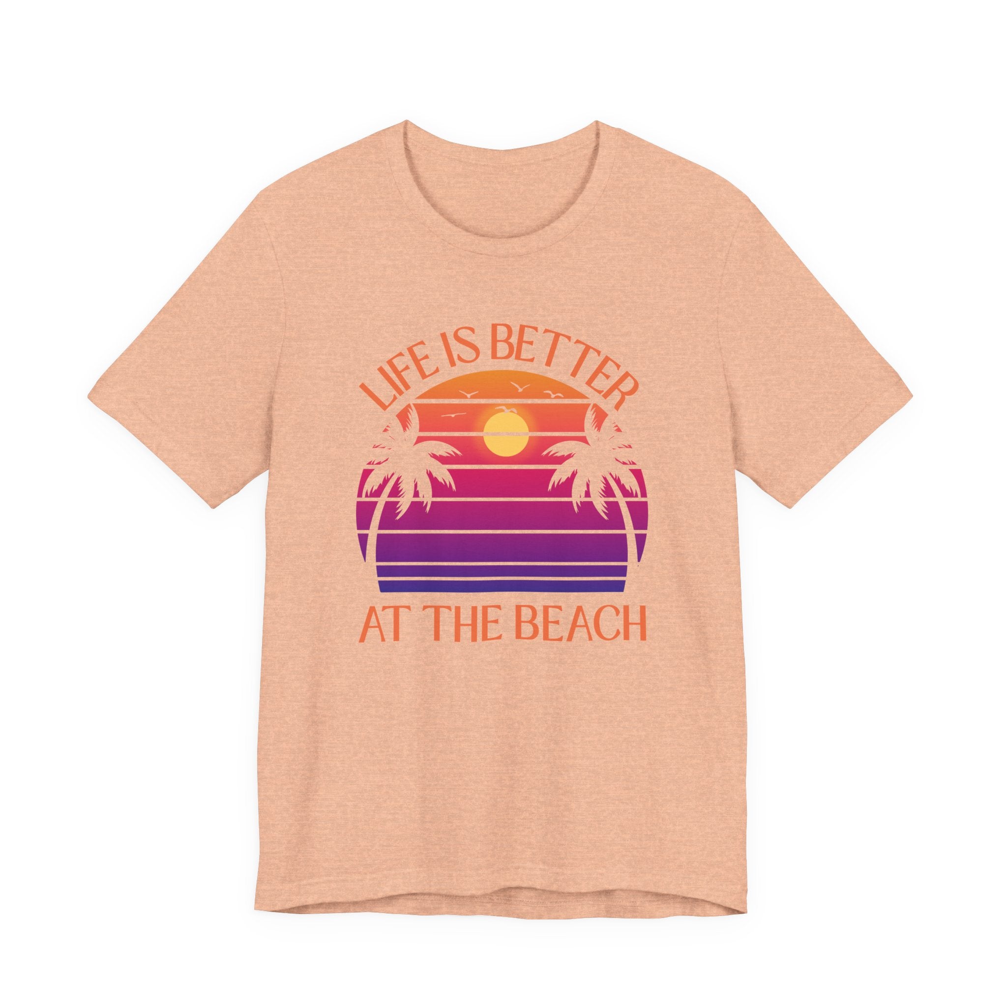 Life Is Better At The Beach Unisex Tee - Retro Sunset Palm Shirt