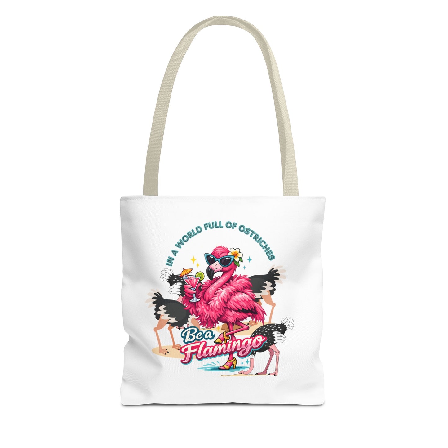 Be a Flamingo Tote Bag – Funny Tropical Canvas Tote with Ostriches