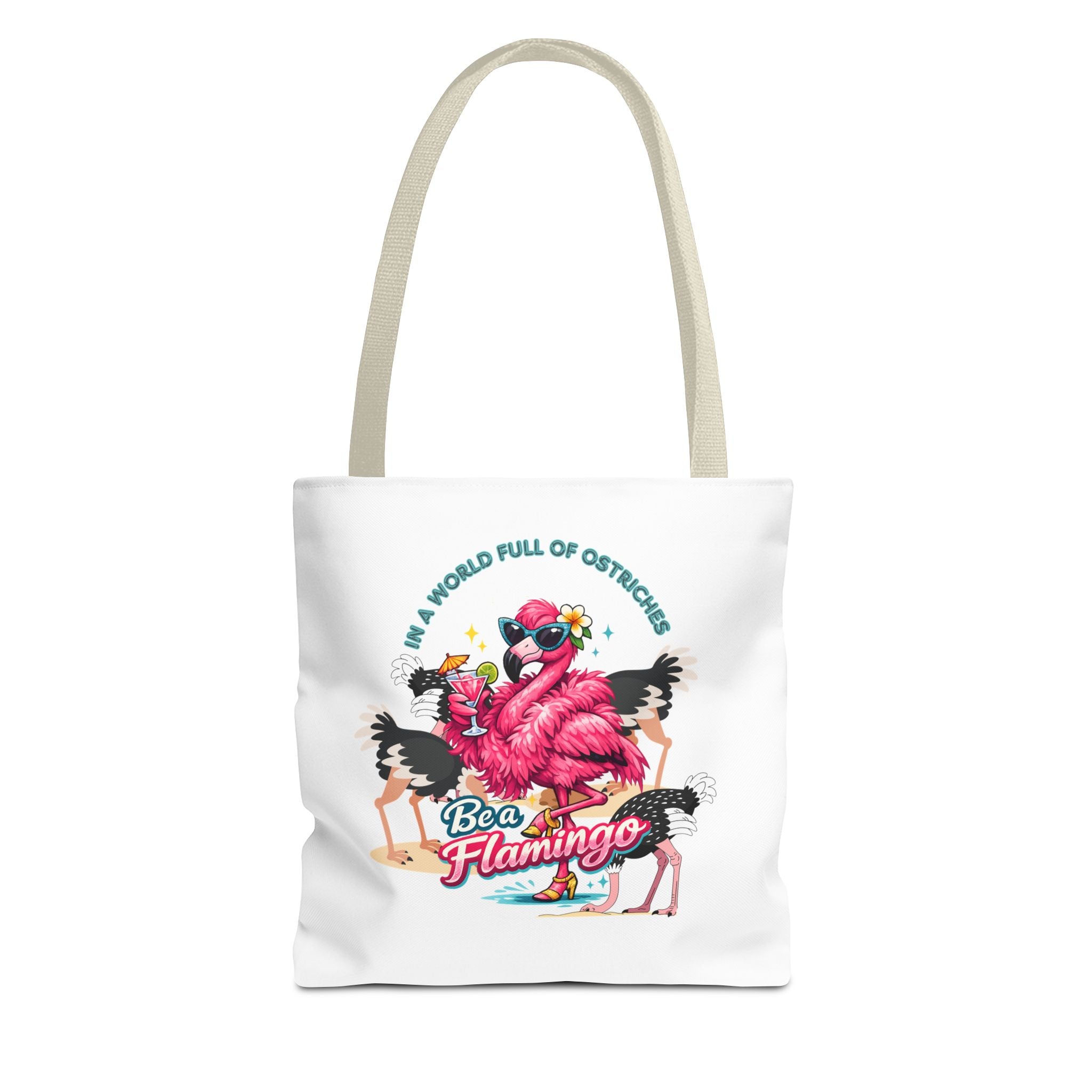 Be a Flamingo Tote Bag – Funny Tropical Canvas Tote with Ostriches
