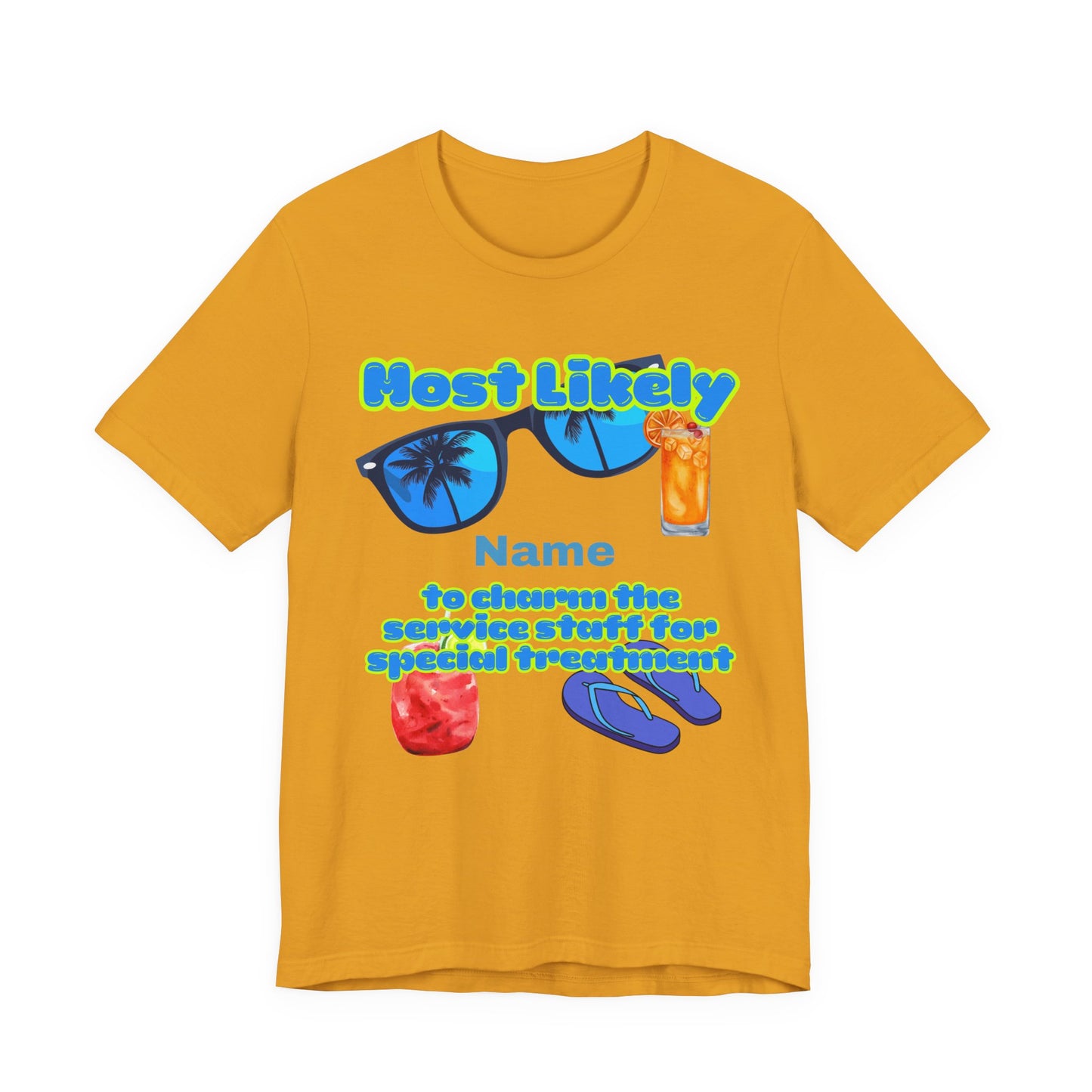 Girls Trip - Most Likely to Charm the Service Staff for Special Treatment - GroupCrew Unisex T-Shirt